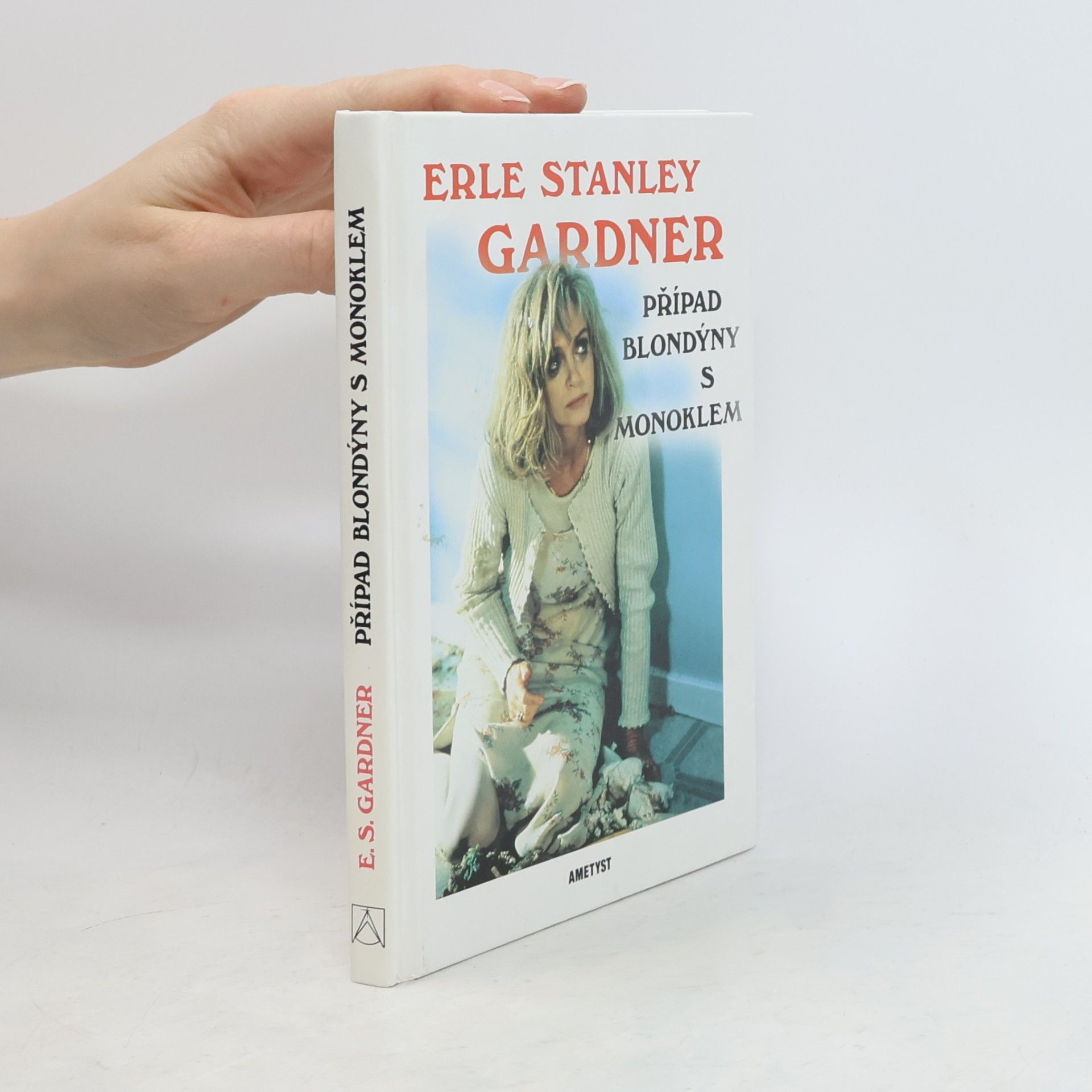 Erle Stanley Gardner Případ blondýny s monoklem