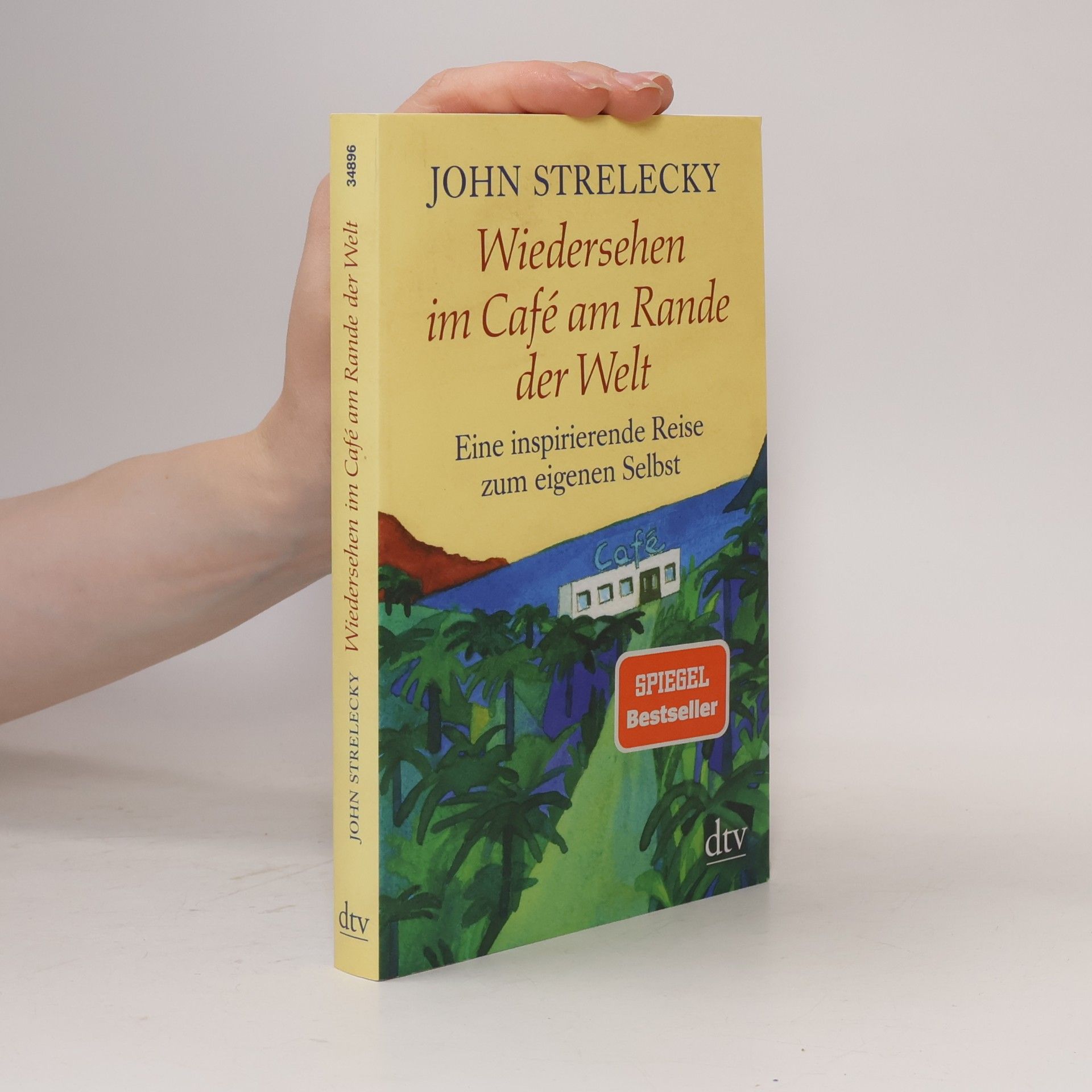 John P. Strelecky Wiedersehen im Café am Rande der Welt