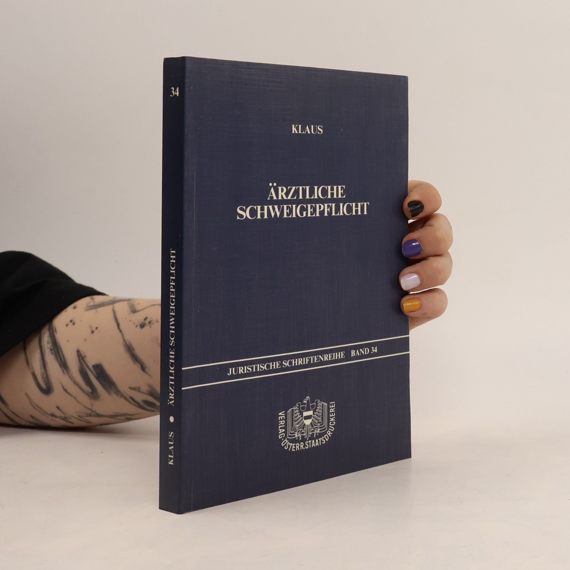 Alexander Klaus Juristische Schriftenreihe - 34: Ärztliche Schweigepflicht