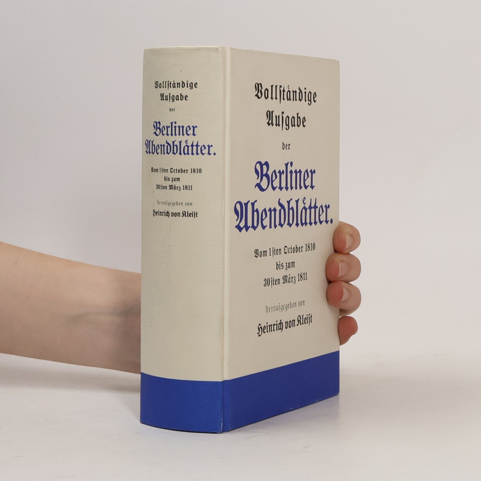 Heinrich von Kleist Vollständige Ausgabe der Berliner Abendblätter