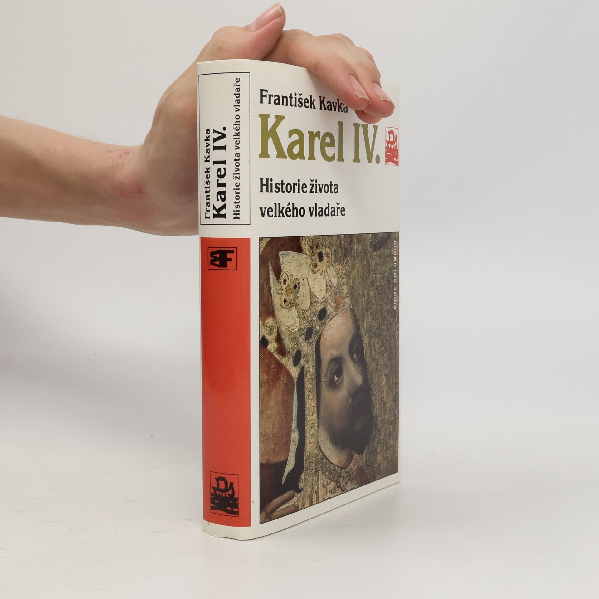 František Kavka Karel IV. Historie života velkého vladaře