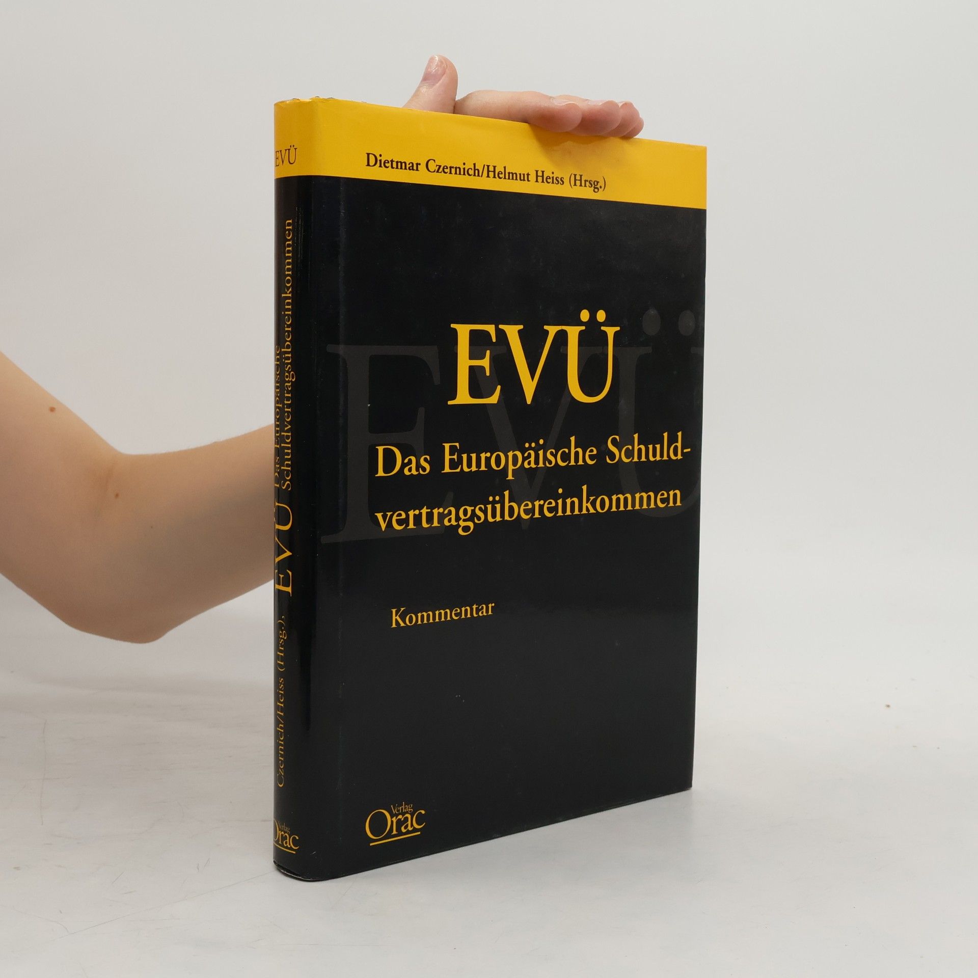 Dietmar Czernich Das Europäische Schuldvertragsübereinkommen