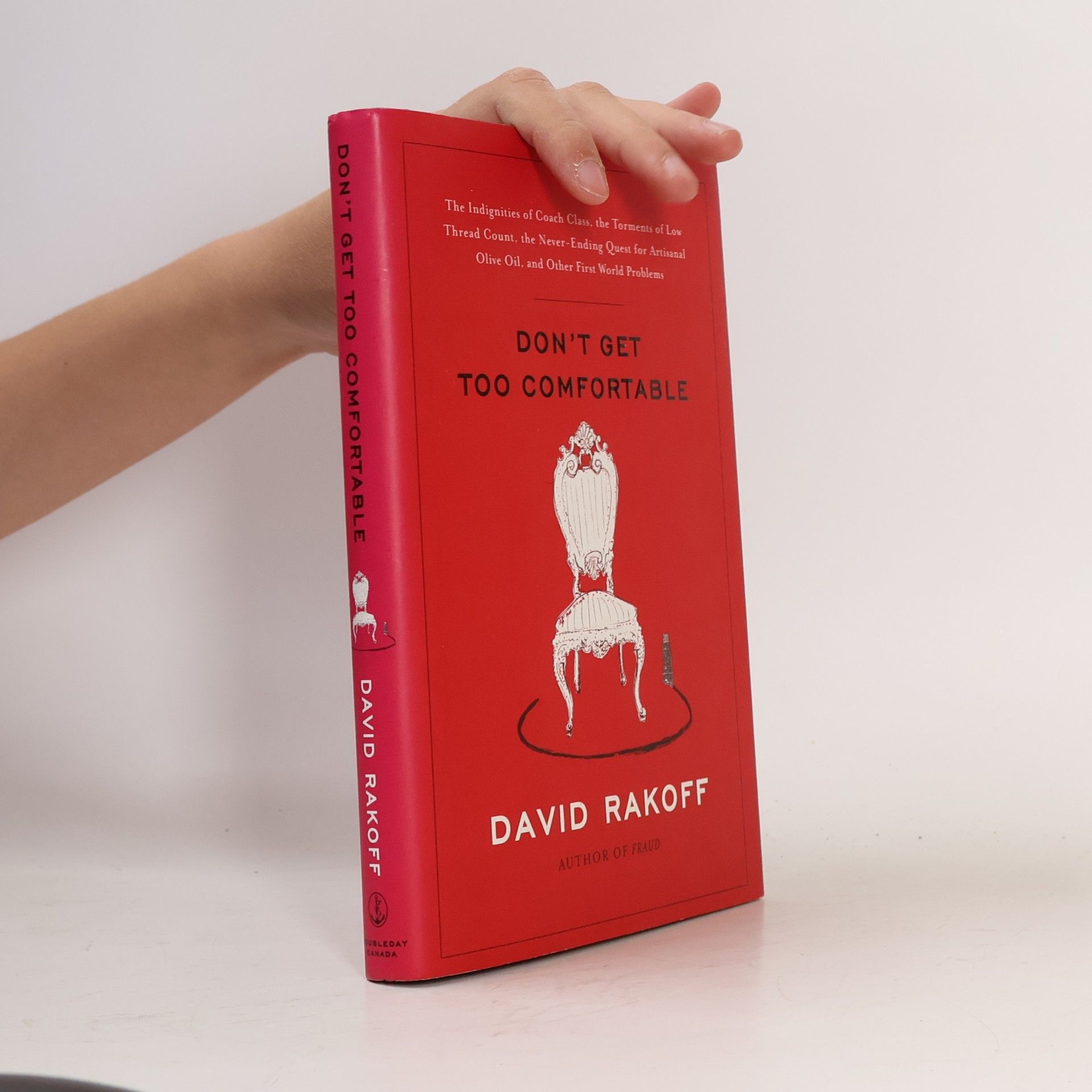 David Rakoff Don't Get Too Comfortable