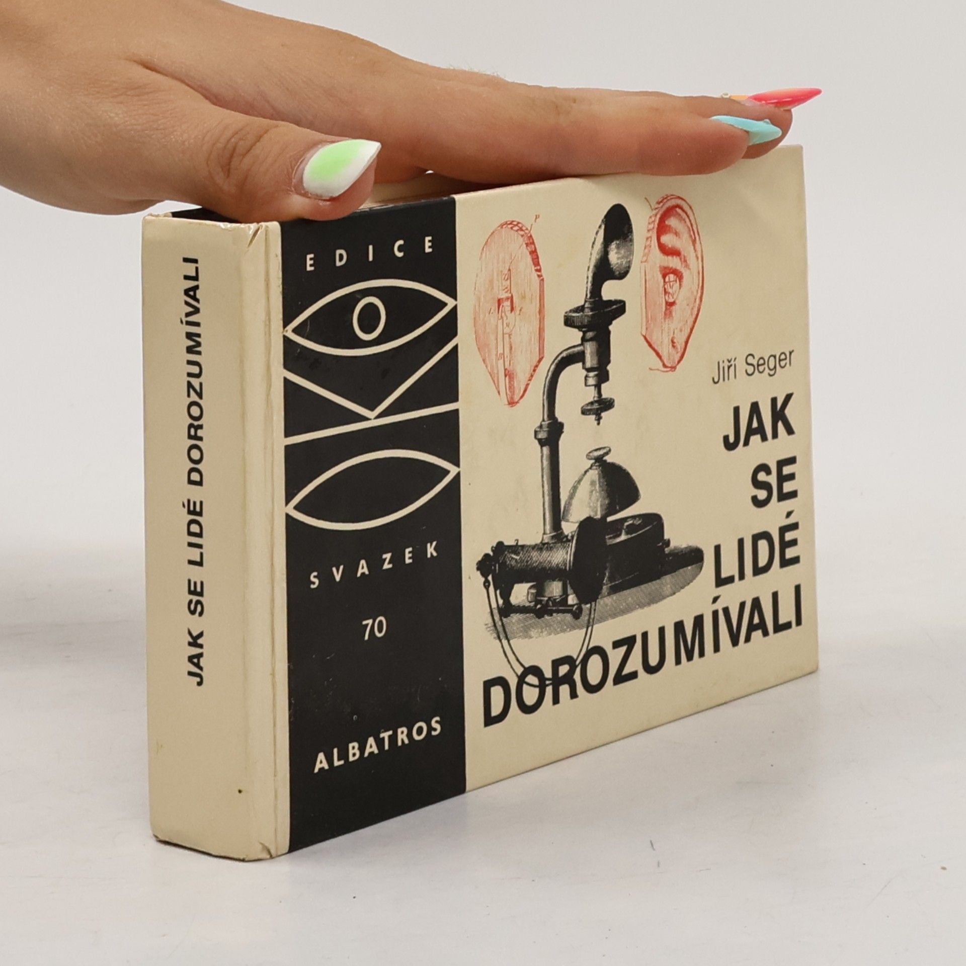 Jiří Seger Jak se lidé dorozumívali
