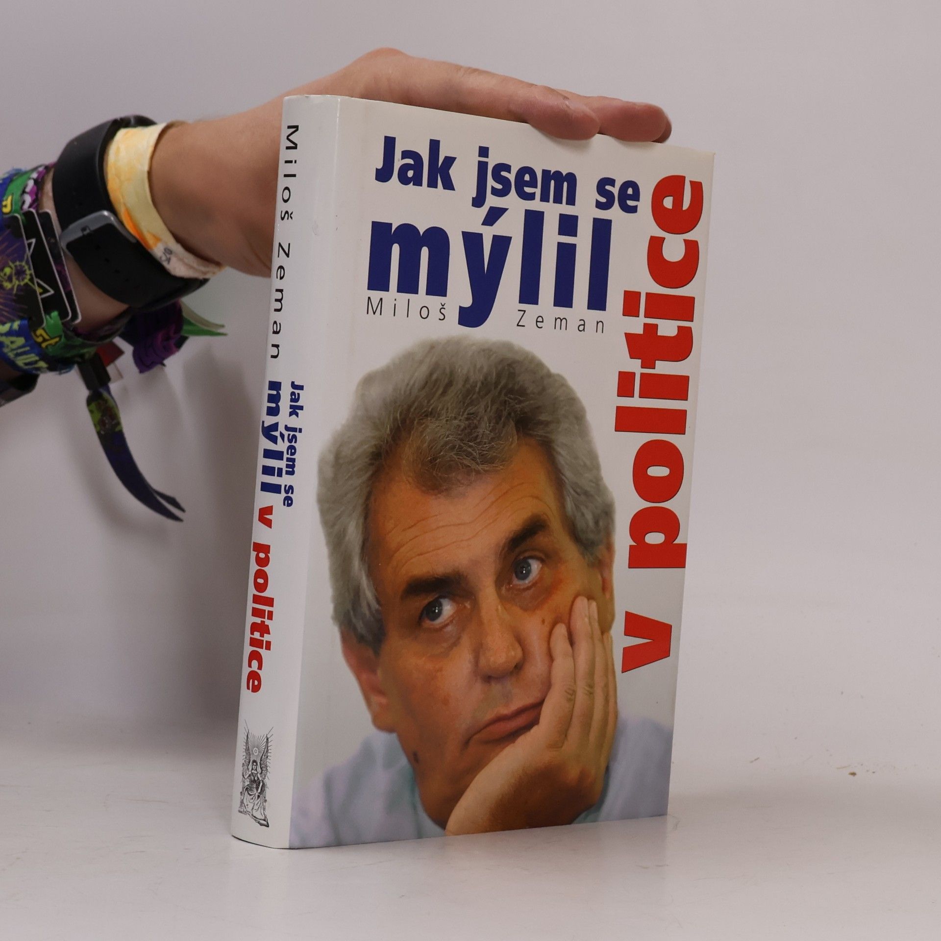 Miloš Zeman Jak jsem se mýlil v politice