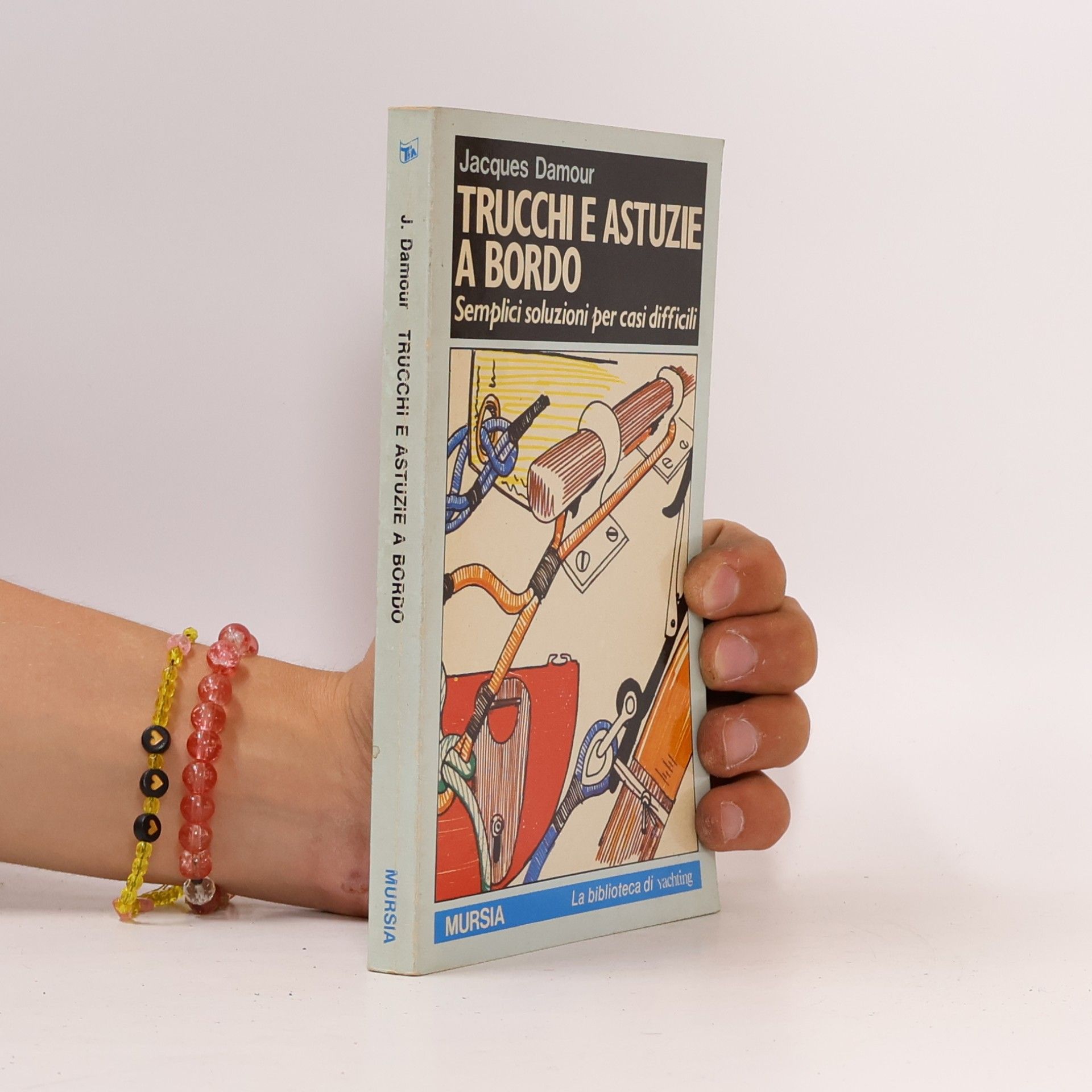 Jacques Damour Trucchi e astuzie a bordo