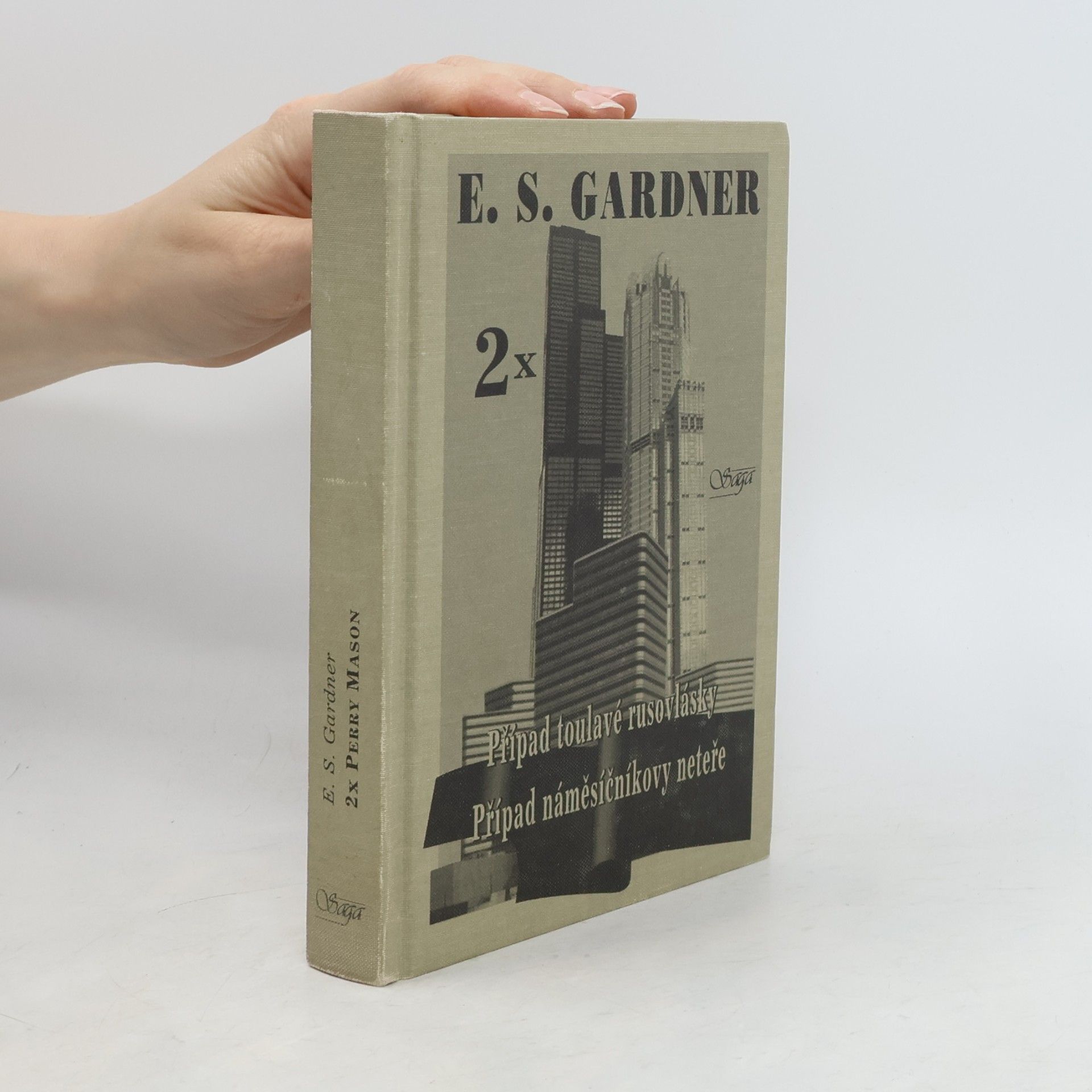 Erle Stanley Gardner Případ toulavé rusovlásky. Případ náměsíčníkovy neteře. (2 díla v jedné knize)