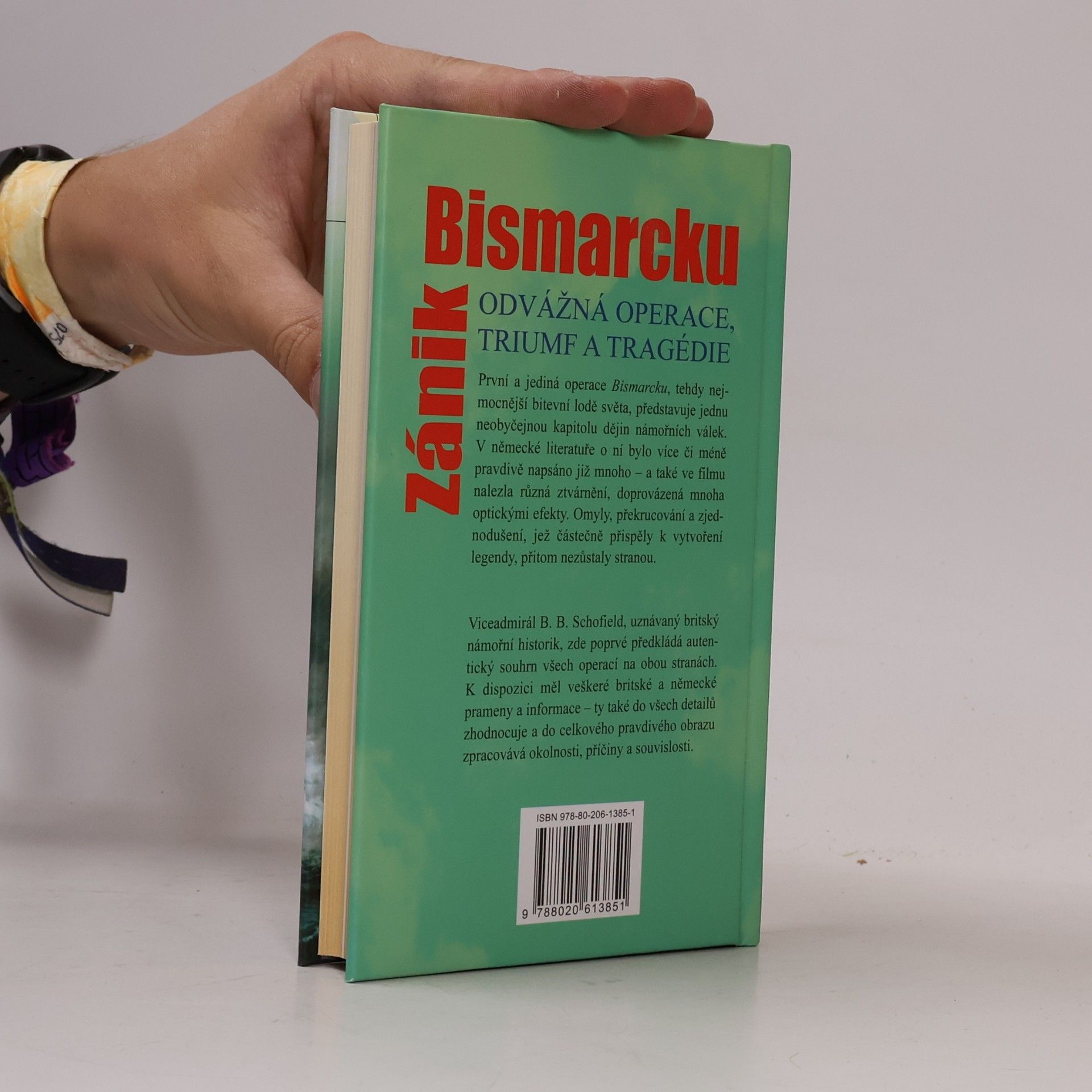 Brian Betham Schofield Zánik Bismarcku – Odvážná operace, triumf a tragédie