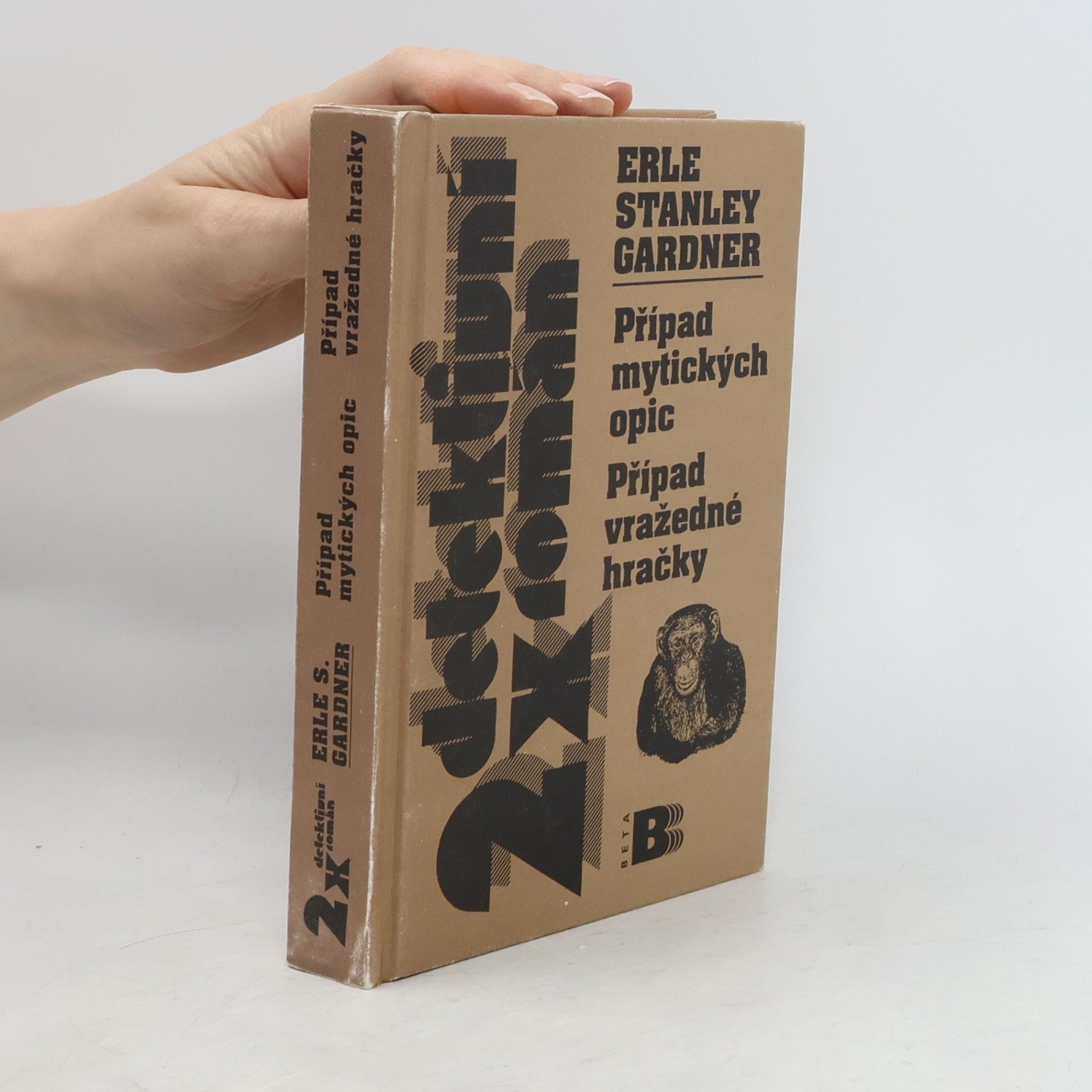 Erle Stanley Gardner Případ mytických opic / Případ vražedné hračky