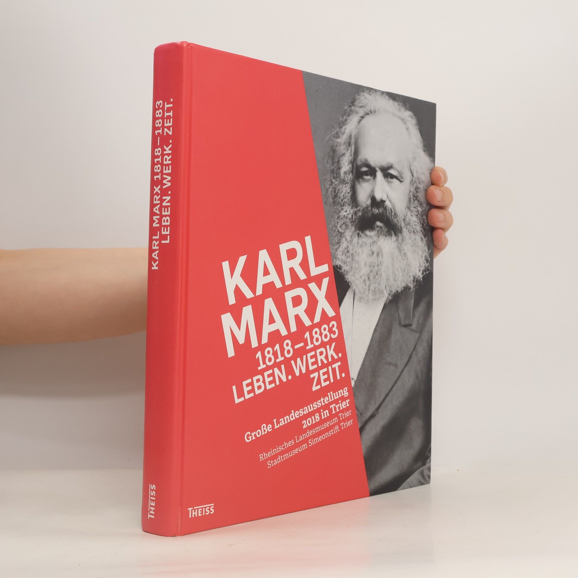 Beatrix Bouvier Karl Marx 1818-1883, Leben. Werk. Zeit.