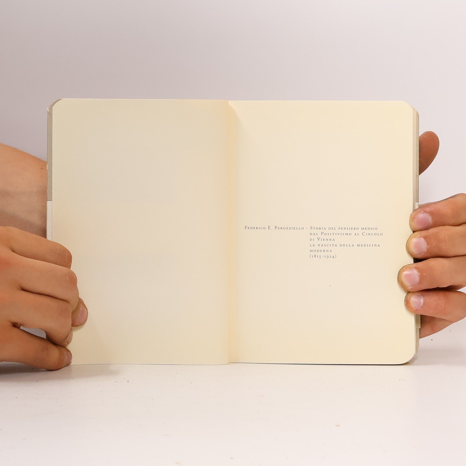 Federico E. Perozziello Explora Light: Storia del pensiero medico. Dal positivismo al circolo di Vienna. La nascita della medicina moderna (1815-1924)