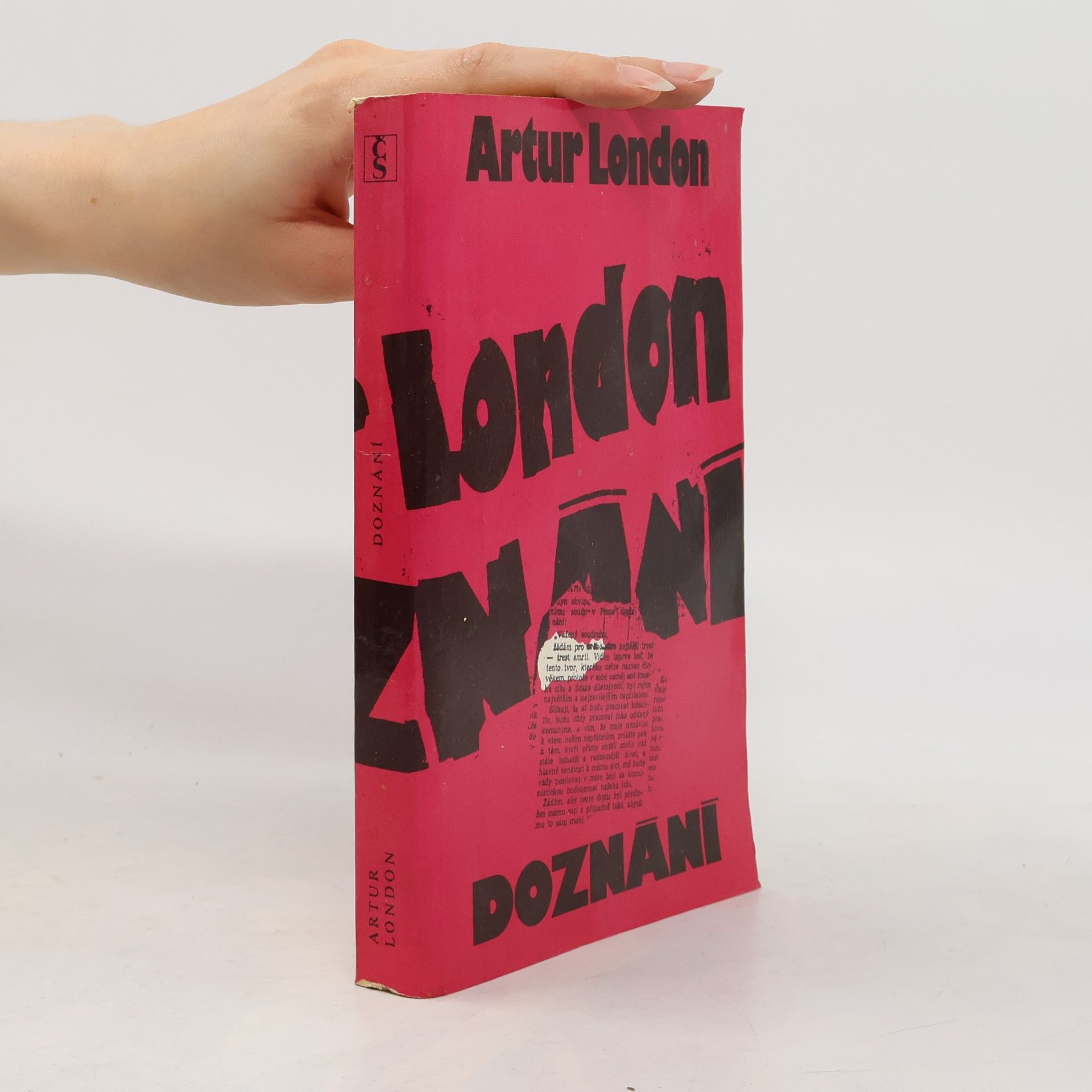 Artur London Doznání : V soukolí pražského procesu