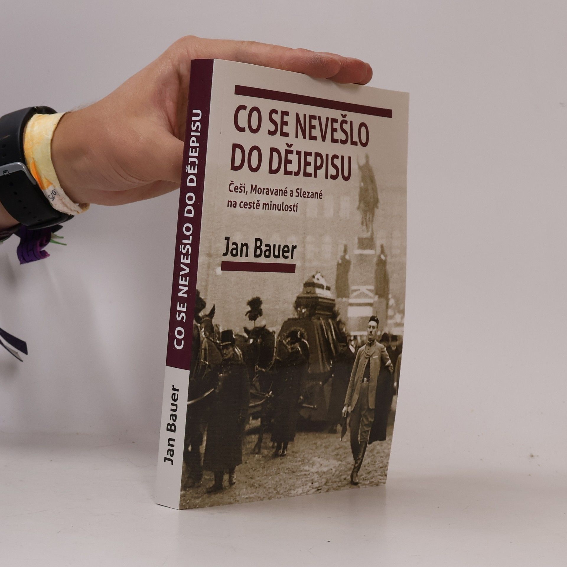 Jan Bauer Co se nevešlo do dějepisu