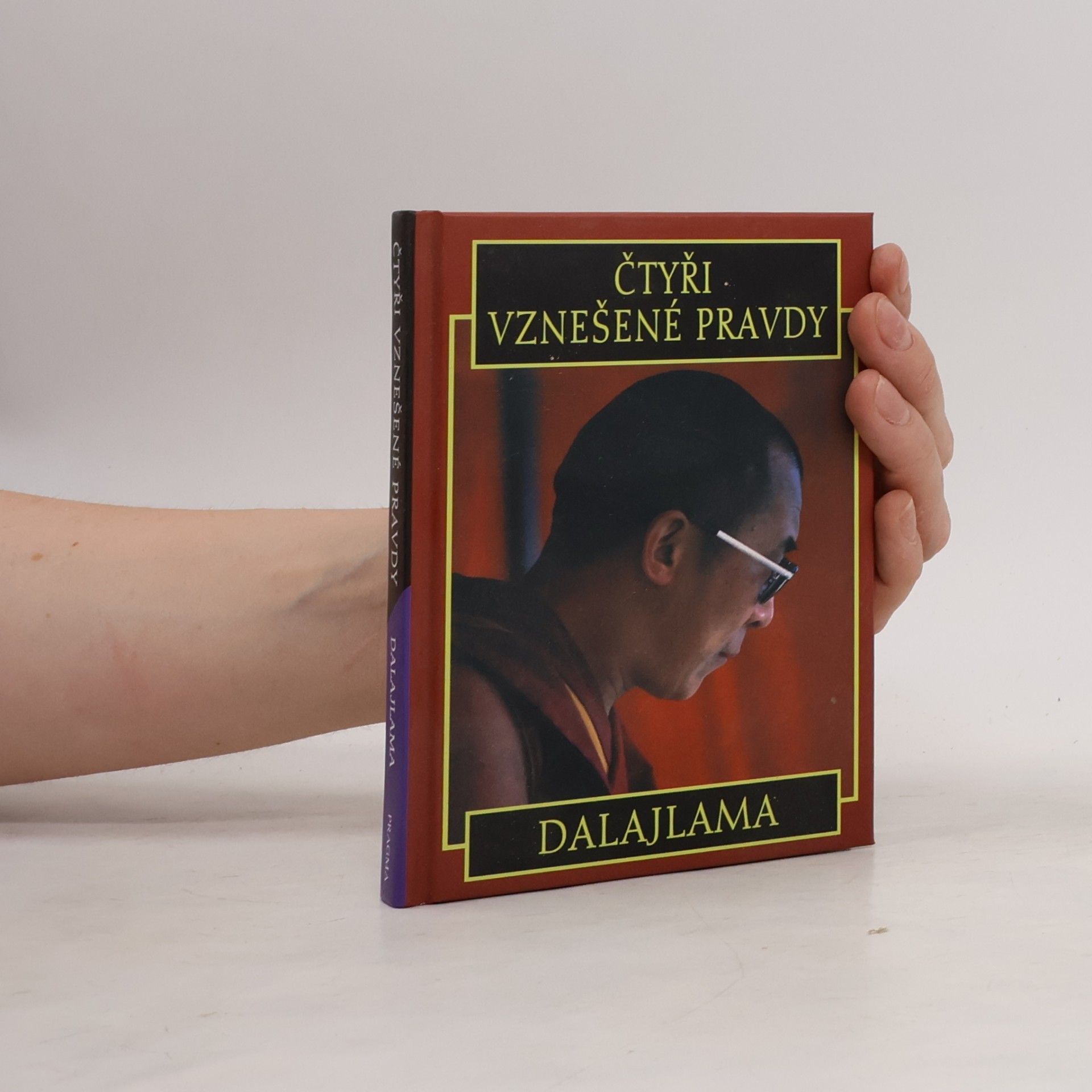 Jeho svatost Dalajlama XIV. Čtyři vznešené pravdy