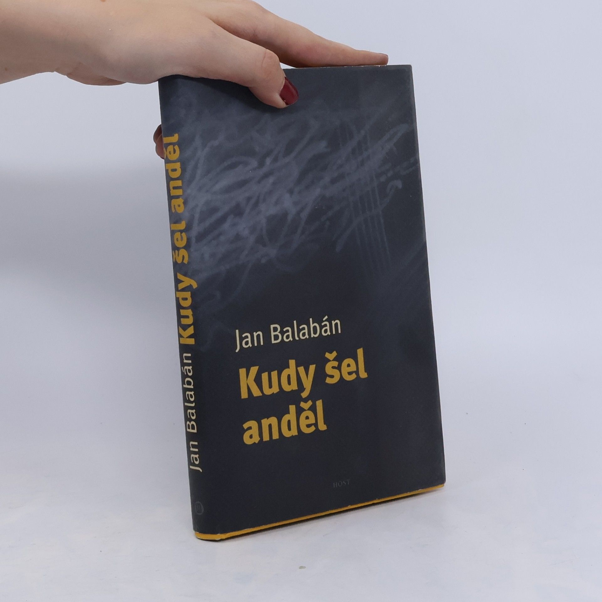 Jan Balabán Kudy šel anděl
