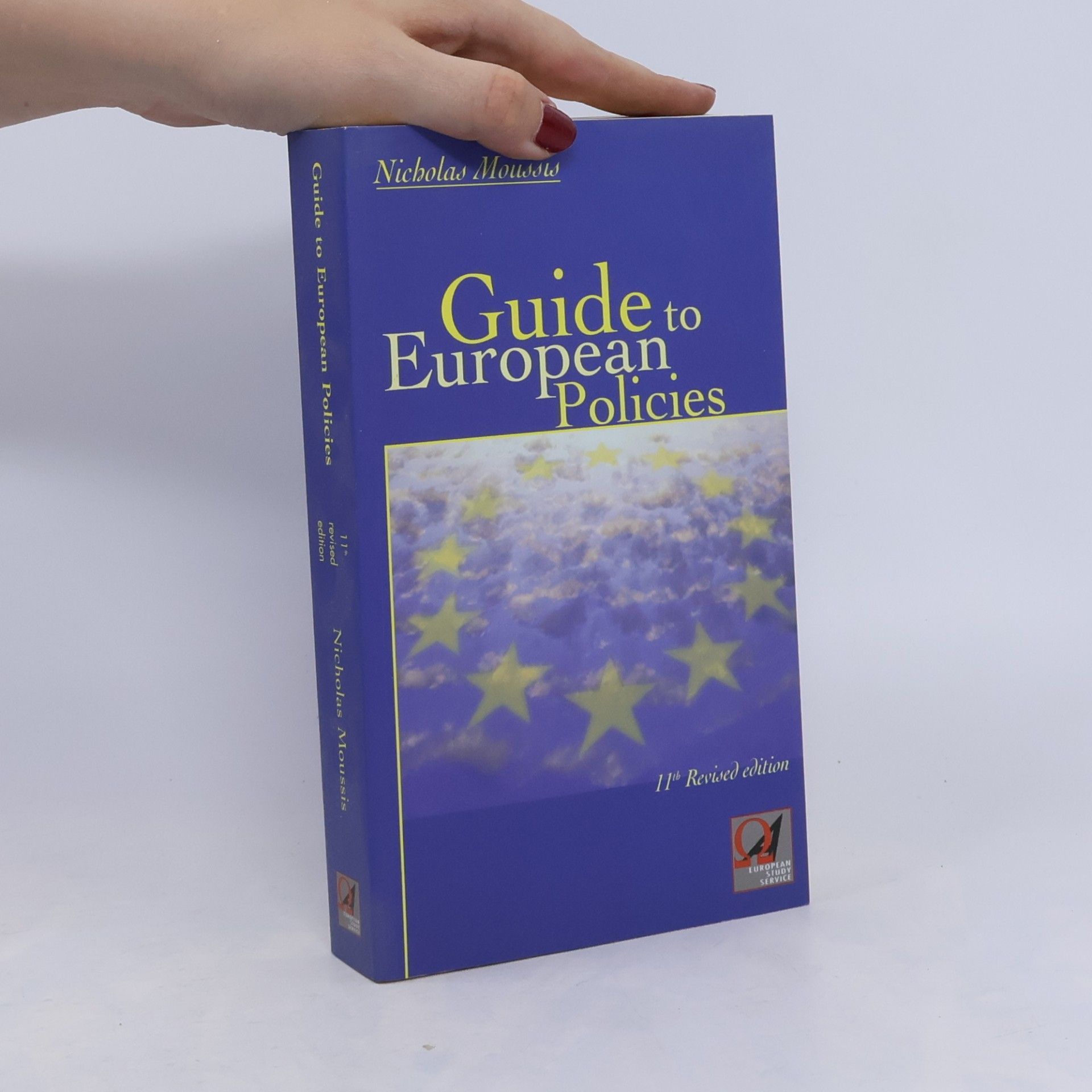 Nicholas Moussis Guide to European Policies 11th Revised Edition