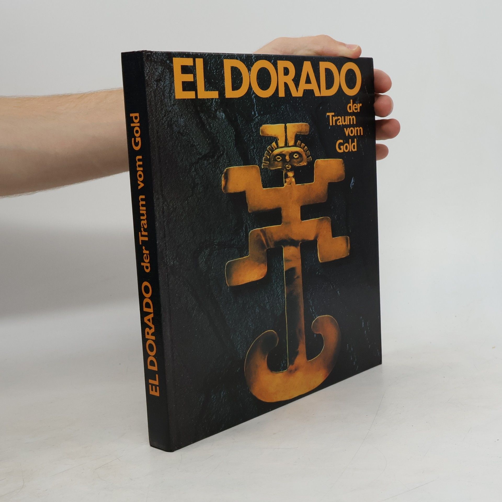 Warwick M. Bray ElDorado, der Traum vom Gold