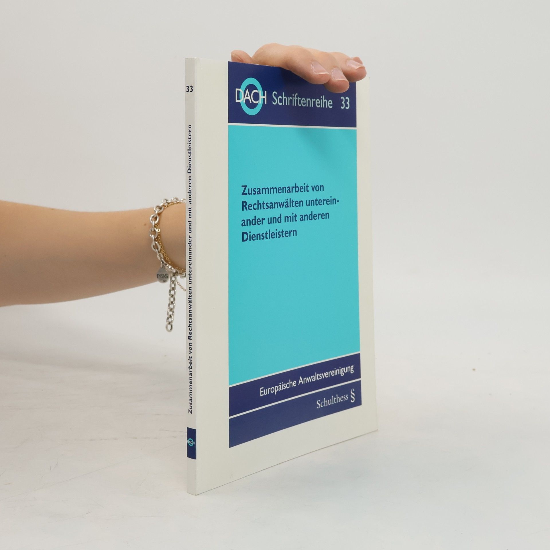 Urs P. Gnos DACH Schriftenreihe - 33: Zusammenarbeit von Rechtsanwälten untereinander und mit anderen Dienstleistern: 41. Tagung der DACH in München vom 10. bis 12. September 2009