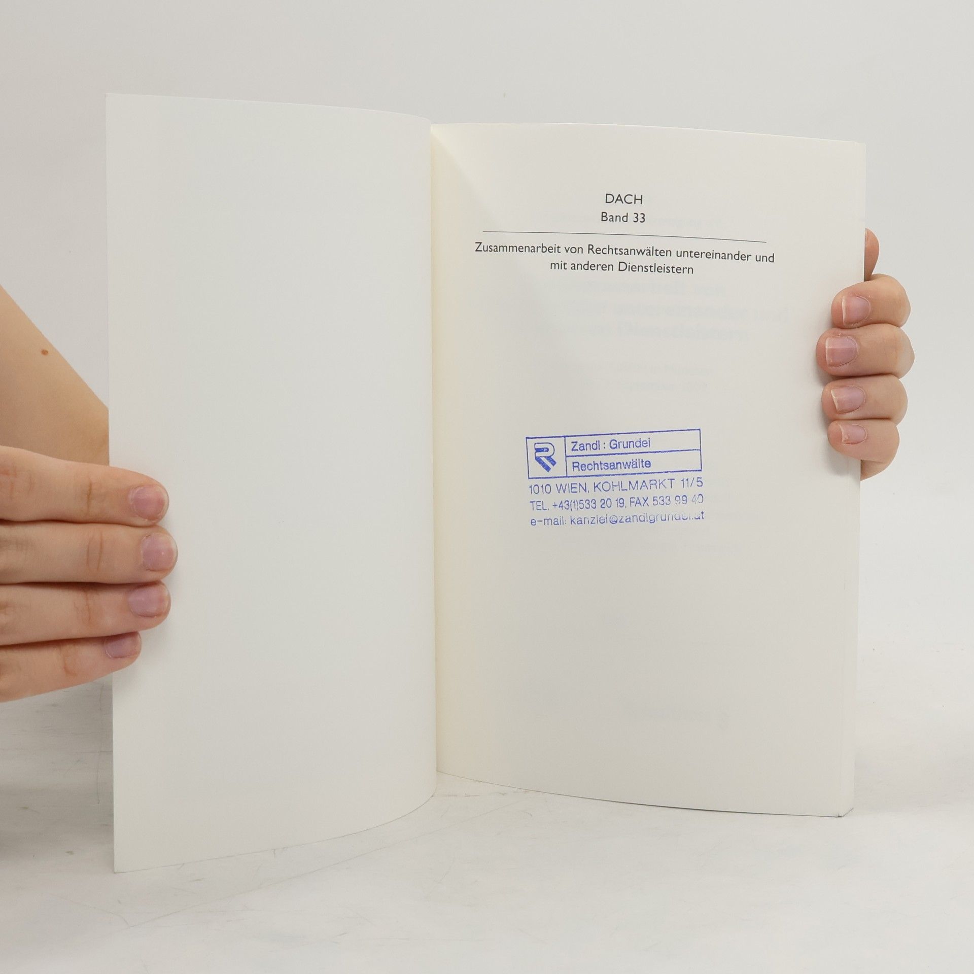 Urs P. Gnos DACH Schriftenreihe - 33: Zusammenarbeit von Rechtsanwälten untereinander und mit anderen Dienstleistern: 41. Tagung der DACH in München vom 10. bis 12. September 2009