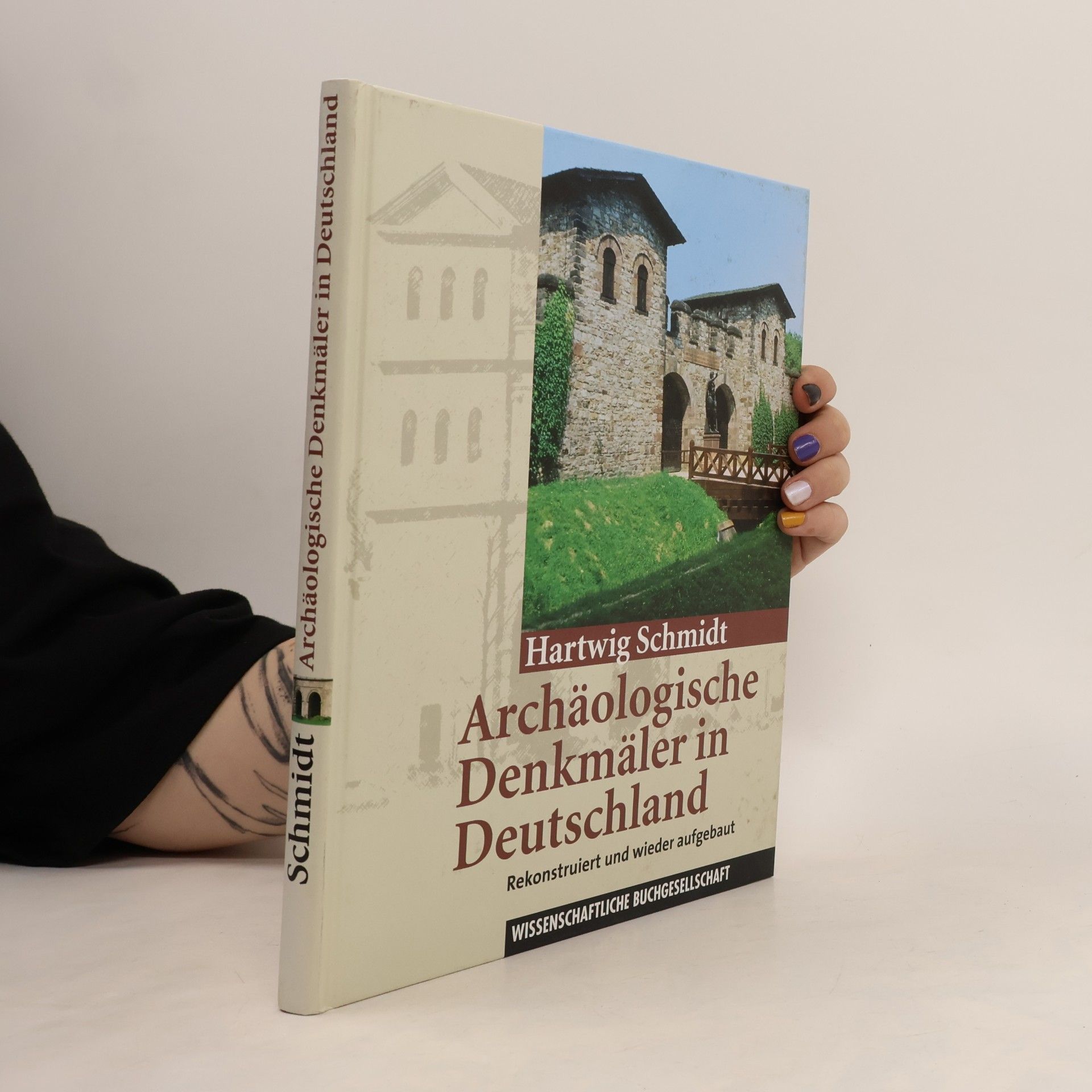 Hartwig Schmidt Archäologische Denkmäler in Deutschland