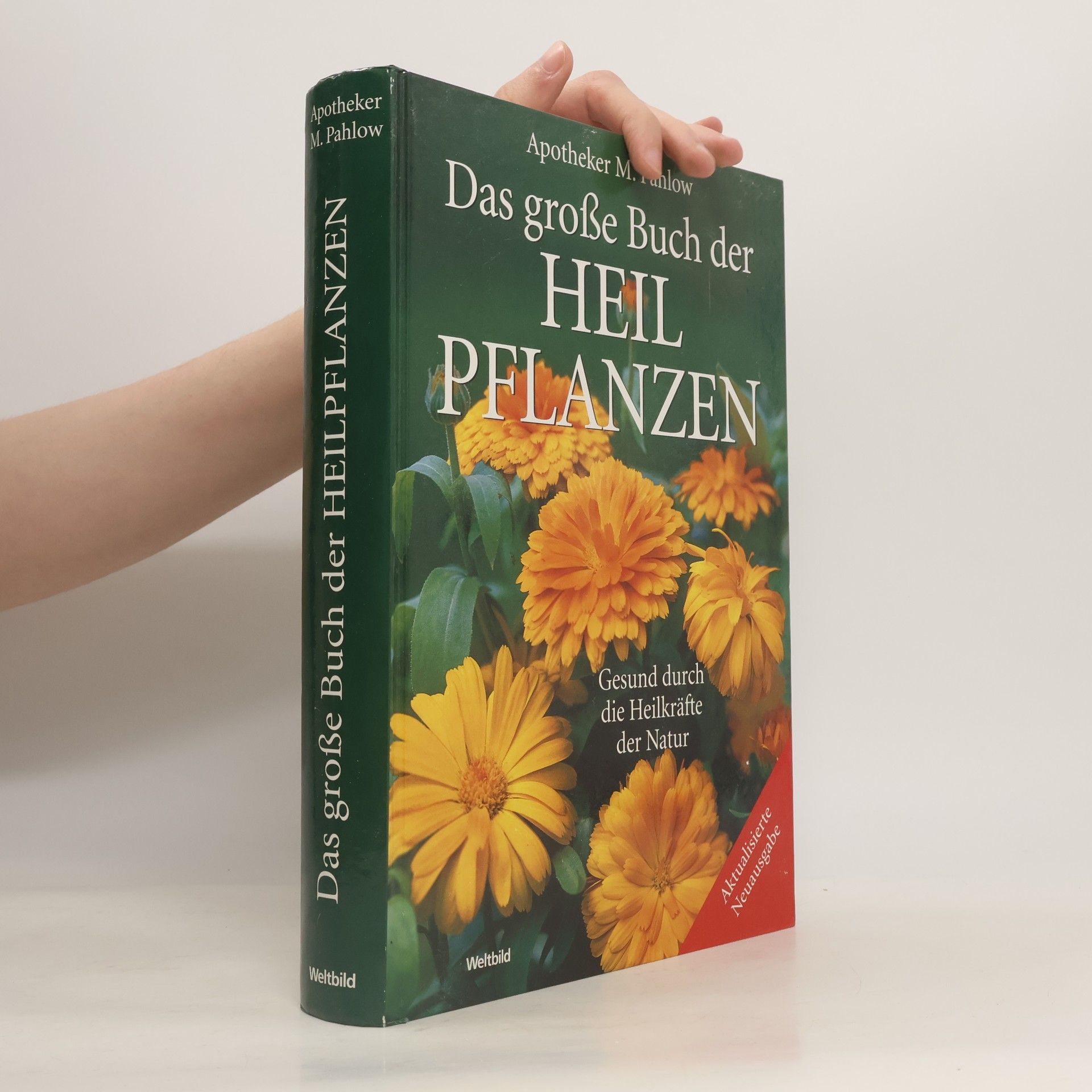Mannfried Pahlow Das große Buch der Heilpflanzen