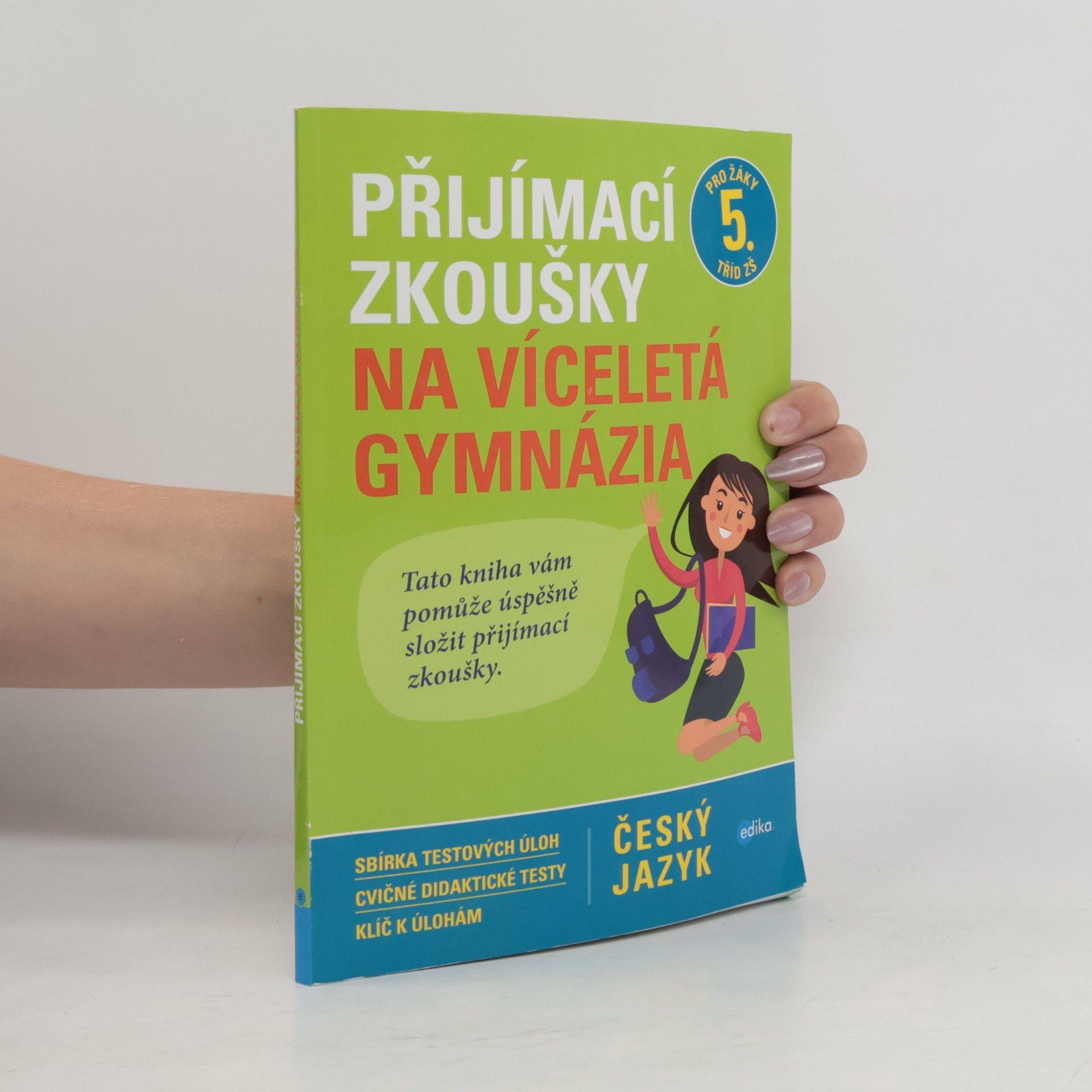 František Brož Přijímací zkoušky na víceletá gymnázia. Český jazyk