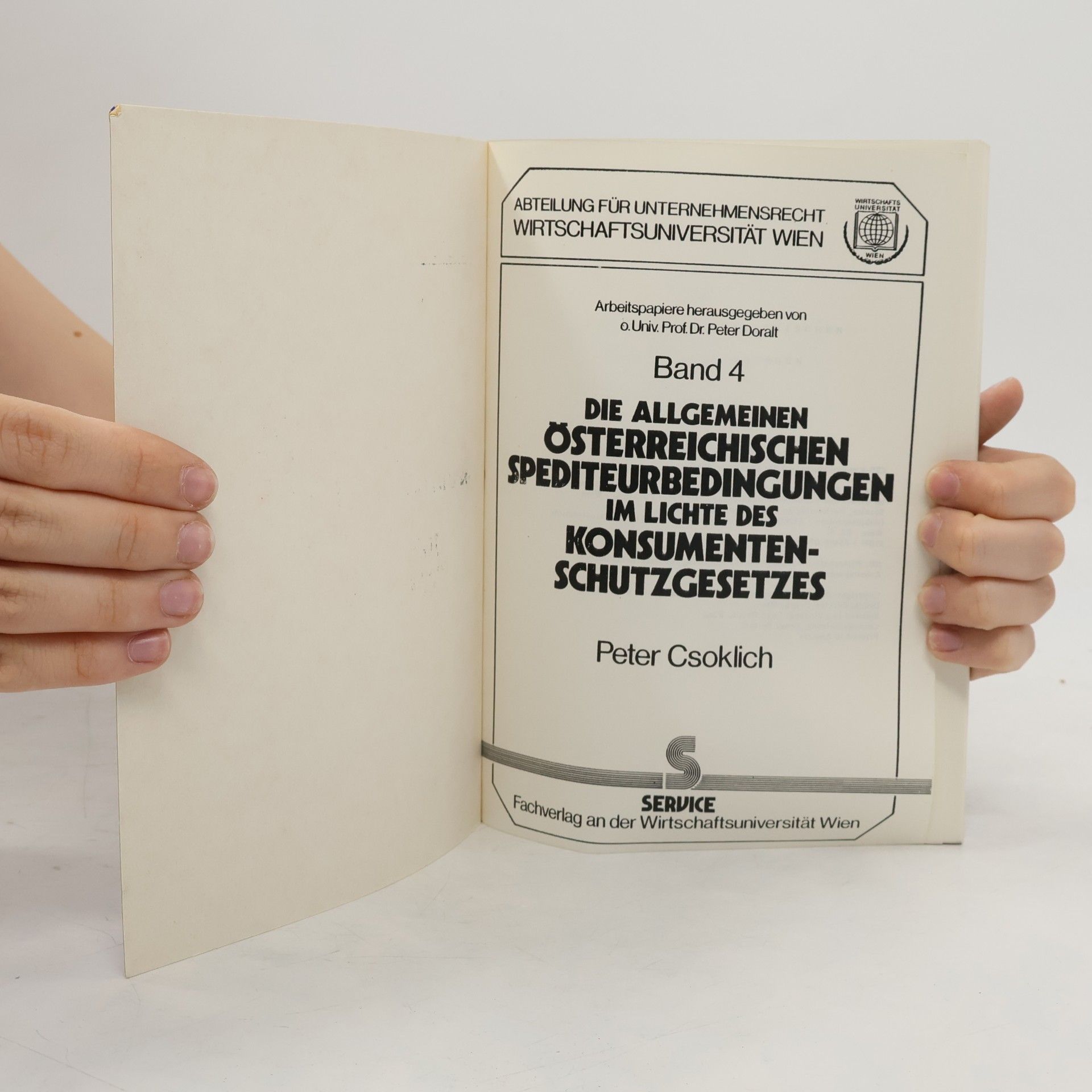 Peter Csoklich Die allgemeinen österreichischen Spediteurbedingungen im Lichte des Konsumentenschutzgesetzes