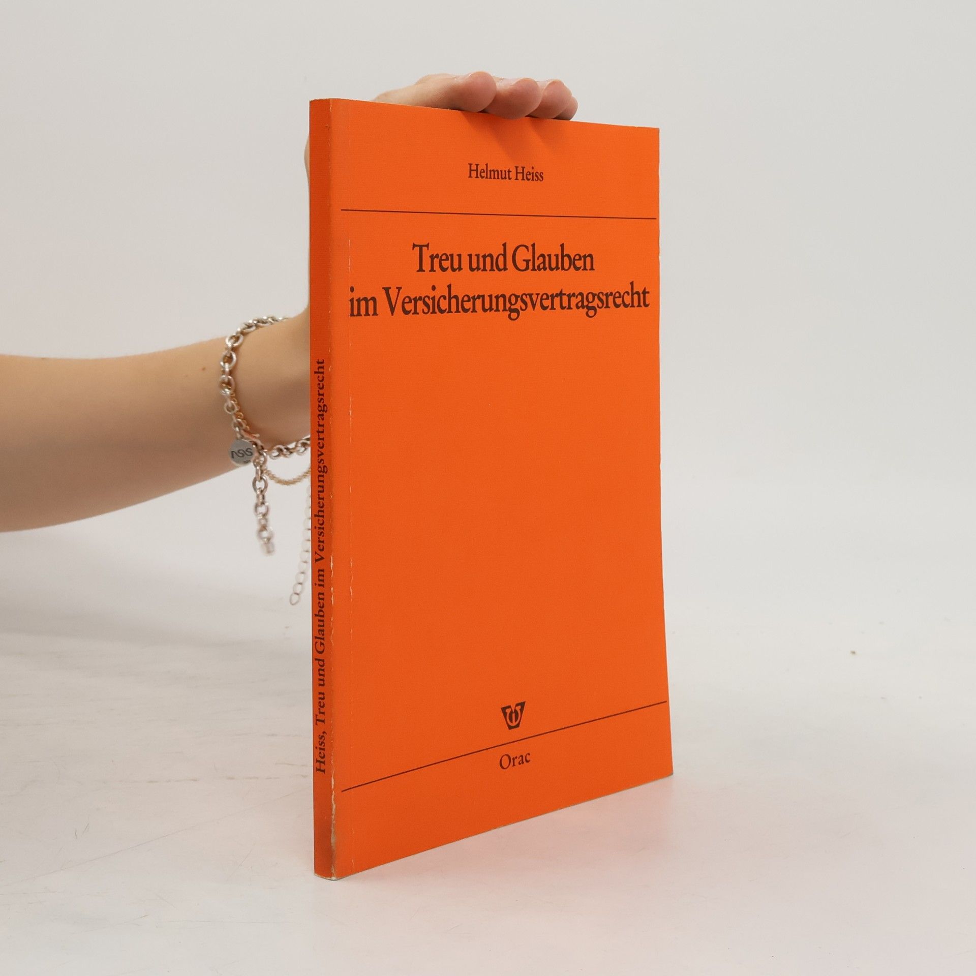 Helmut Heiss Treu und Glauben im Versicherungsvertragsrecht