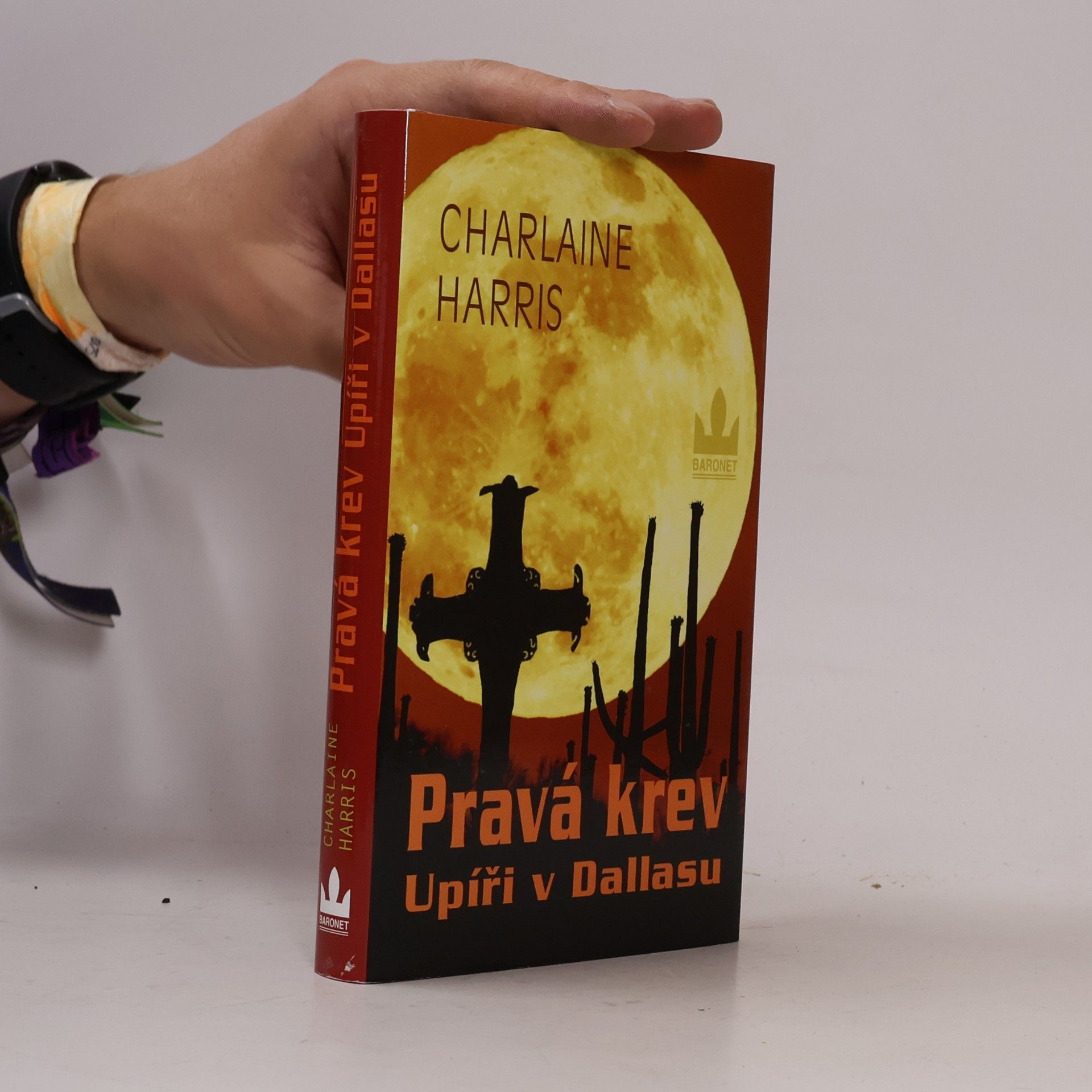 Charlaine Harris Schulz Pravá krev. Upíři v Dallasu