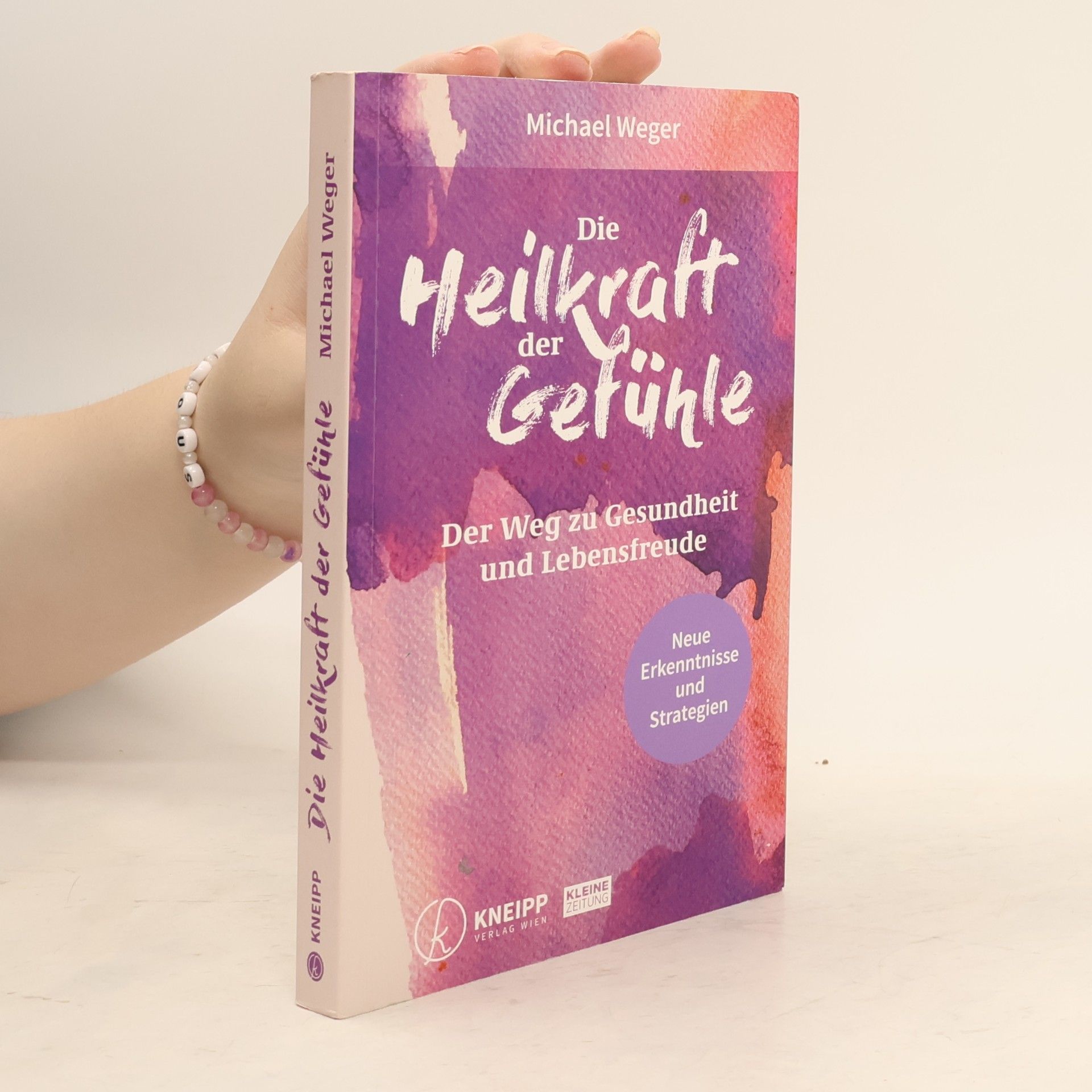 Michael Weger Die Heilkraft der Gefühle