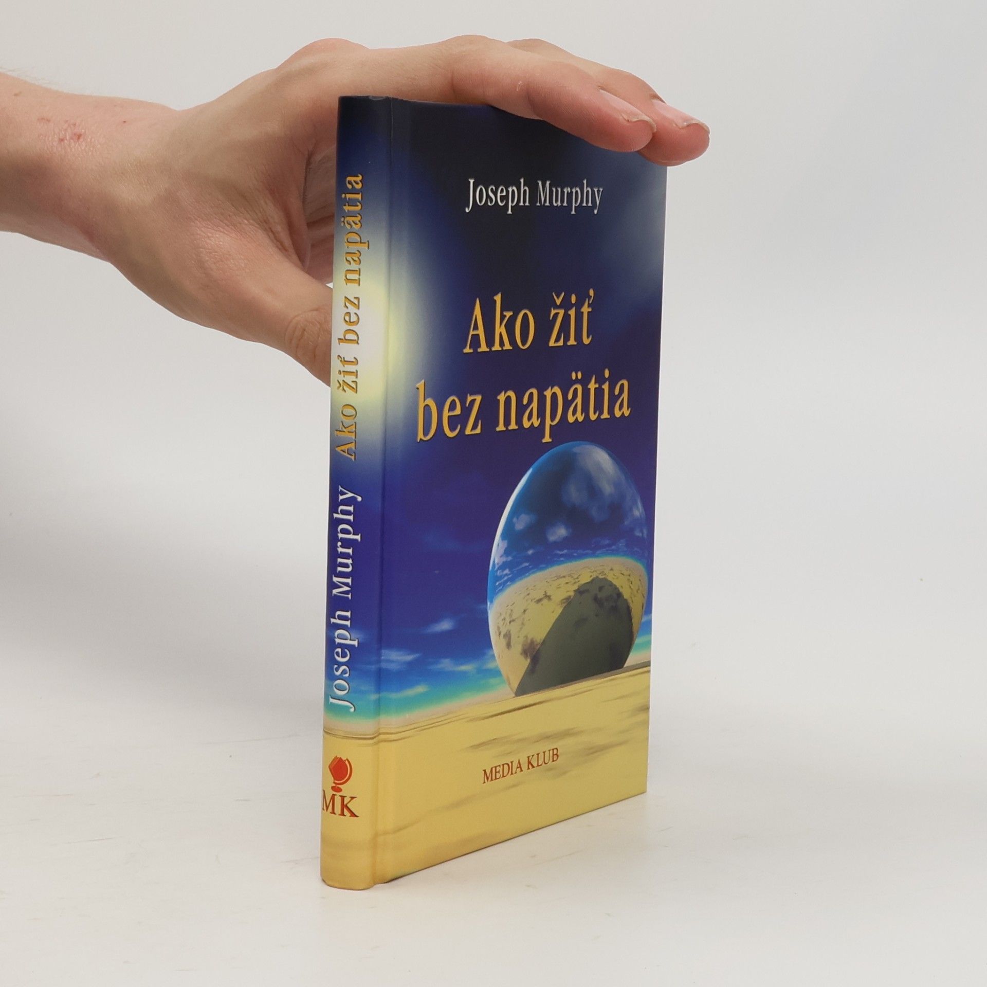 Joseph Murphy Ako žiť bez napätia