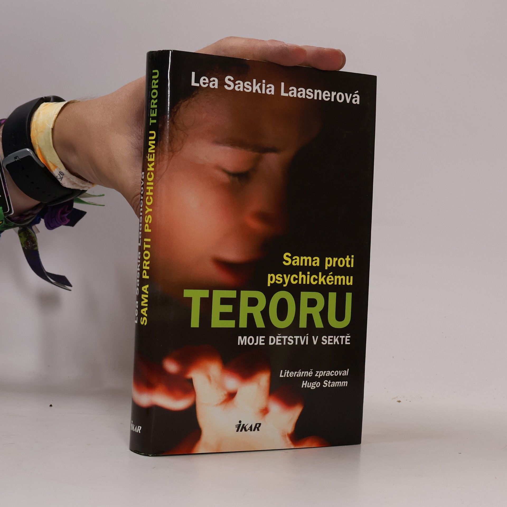 Lea Saskia Laasner Sama proti psychickému teroru. Moje dětství v sektě