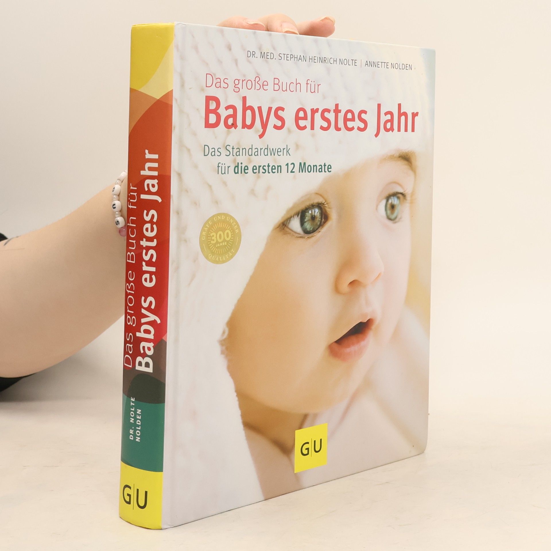 Annette Nolden-Thommen Das große Buch für Babys erstes Jahr