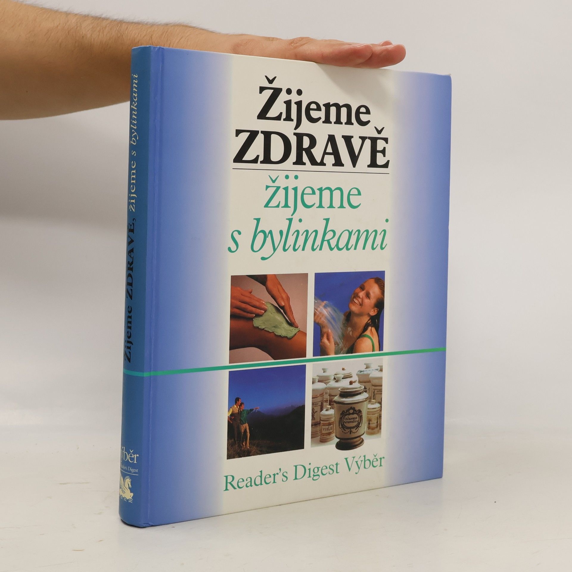 Jean Pierre Baussard Žijeme zdravě, žijeme s bylinkami