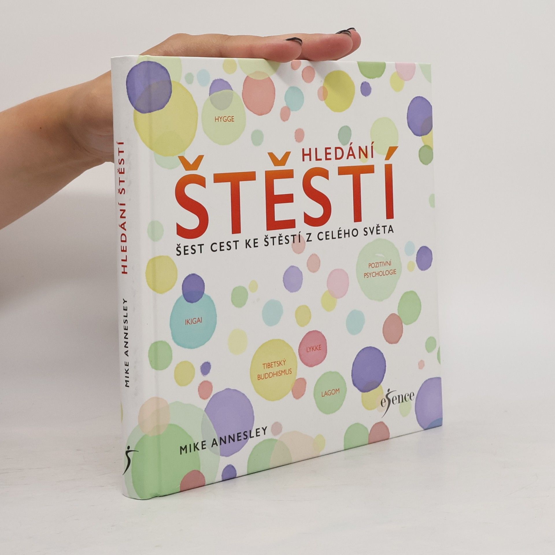Hledání štěstí. Šest cest ke štěstí z celého světa