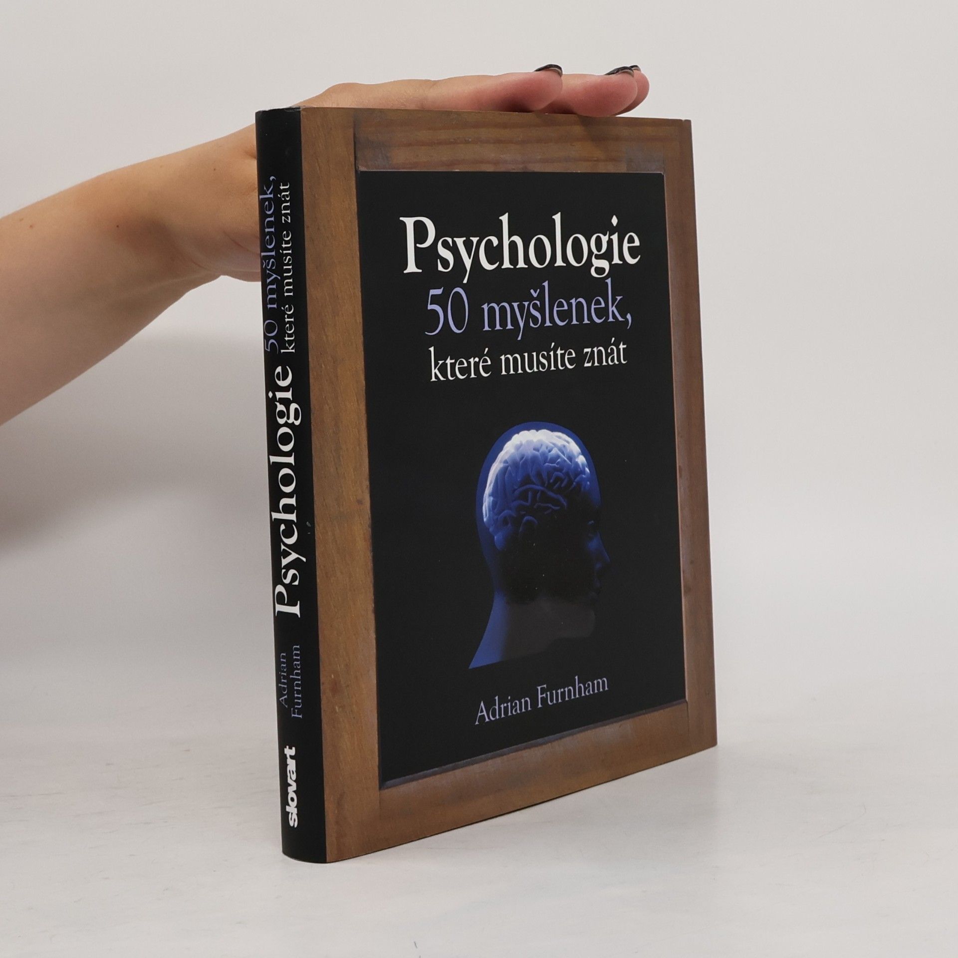 Adrian Furnham Psychologie : 50 myšlenek, které musíte znát