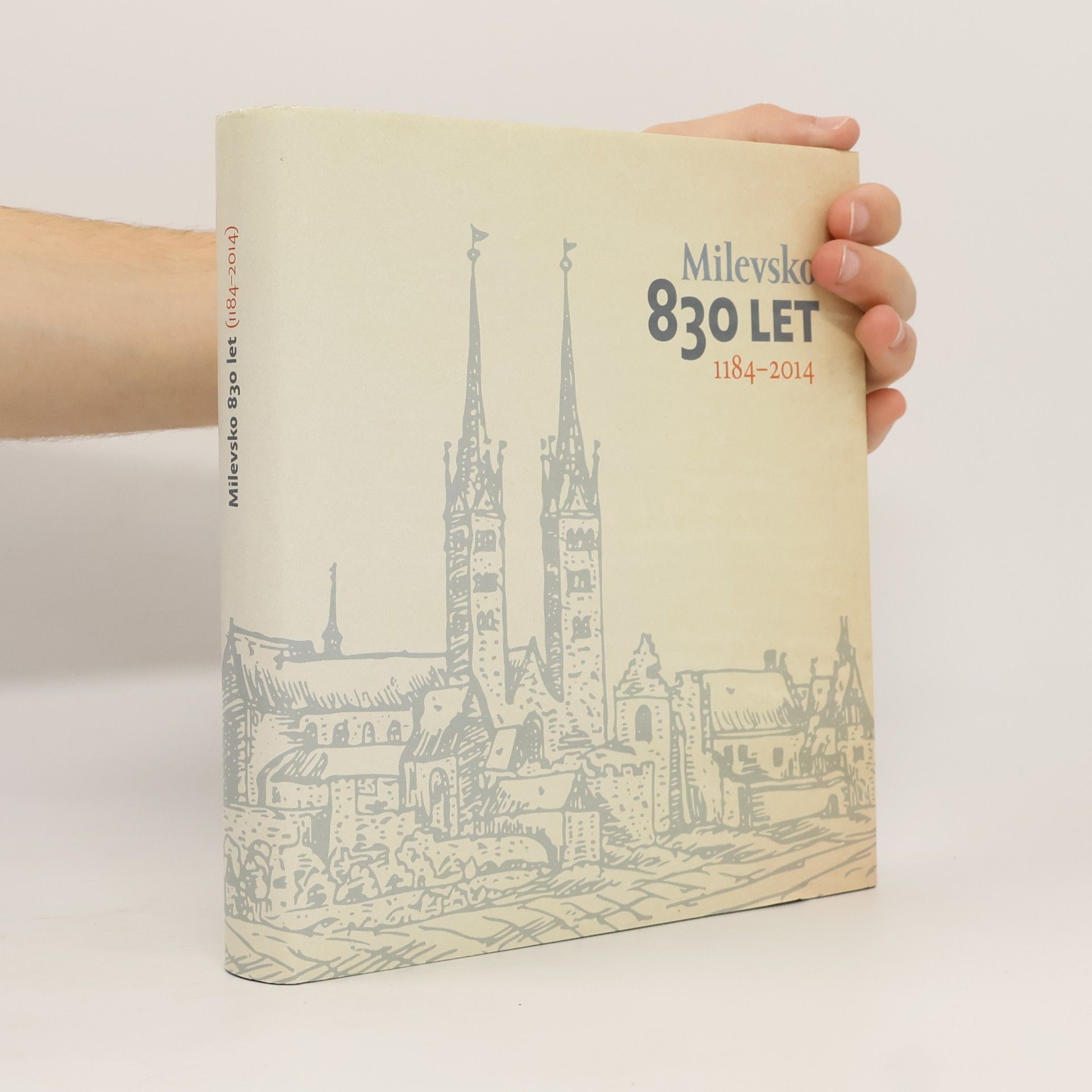 Autorenkollektiv Milevsko 830 let (1184-2014)
