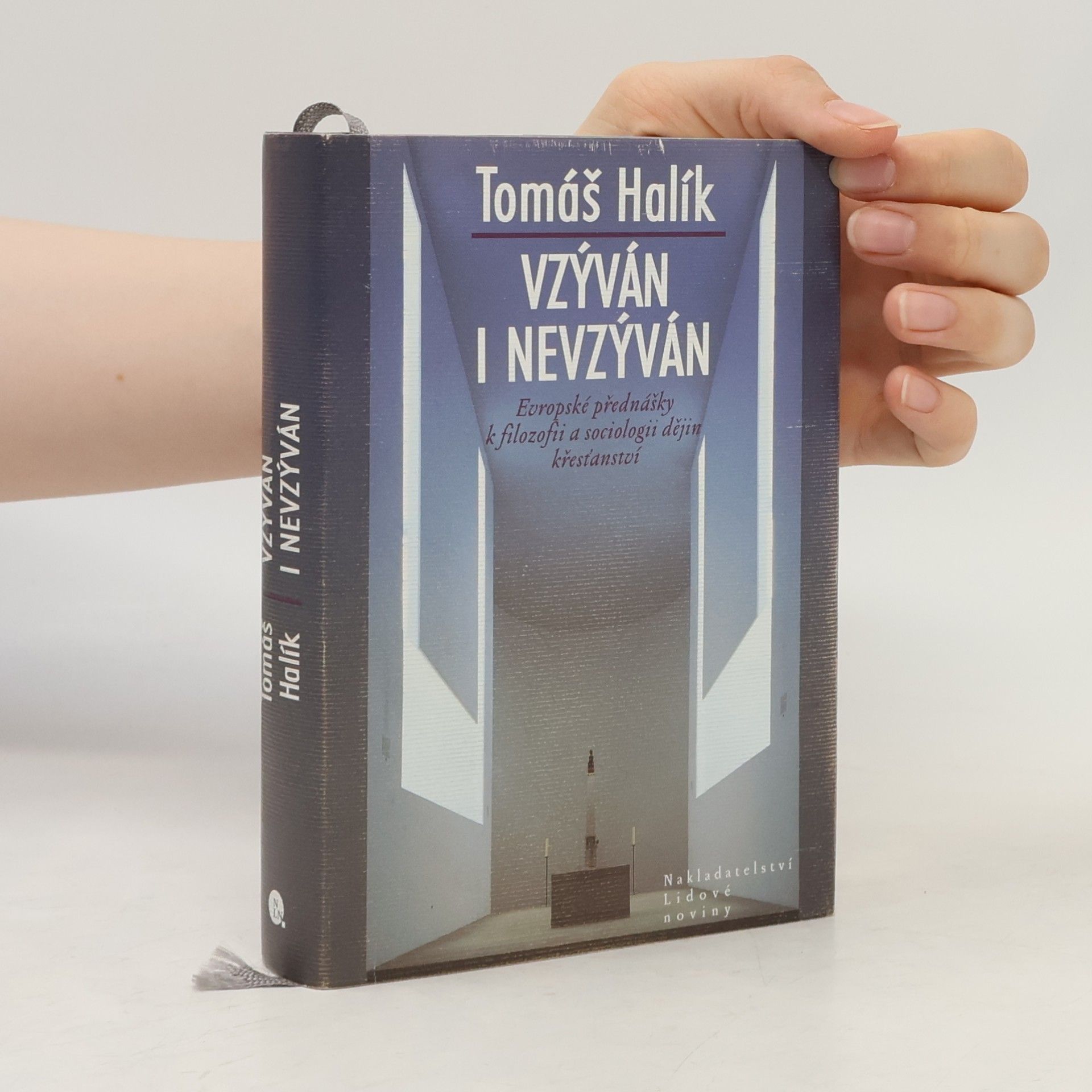 Tomáš Halík Vzýván i nevzýván: Evropské přednášky k filozofii a sociologii dějin křesťanství