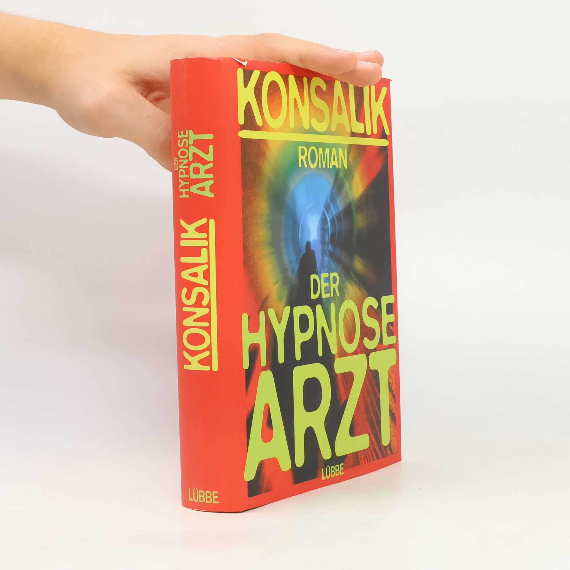 Heinz G. Konsalik Der Hypnose-Arzt