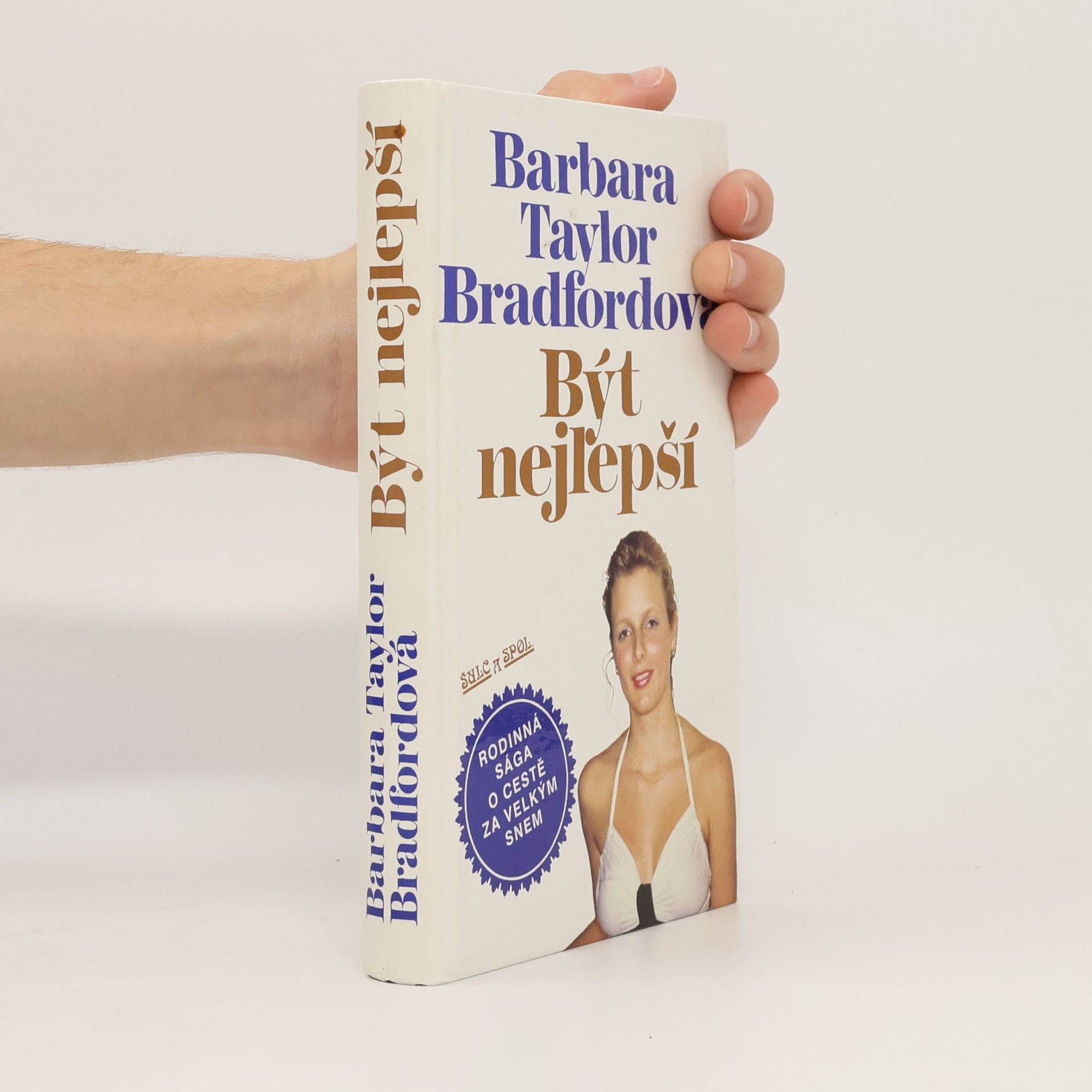Barbara Taylor Bradford Být nejlepší