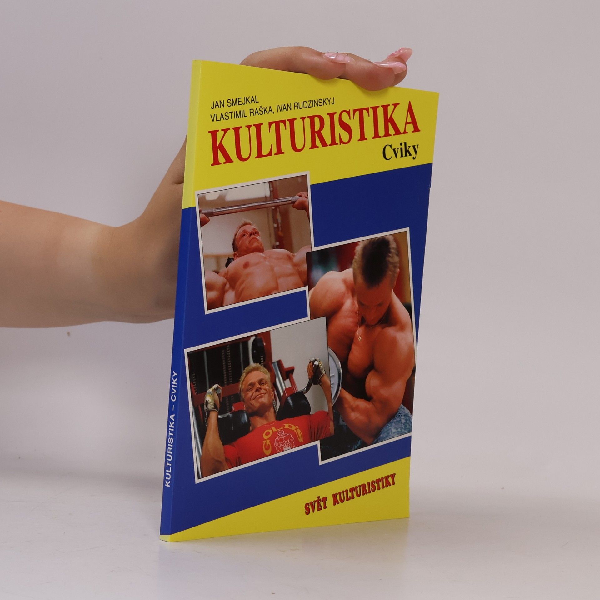 Jan Smejkal Kulturistika. Cviky