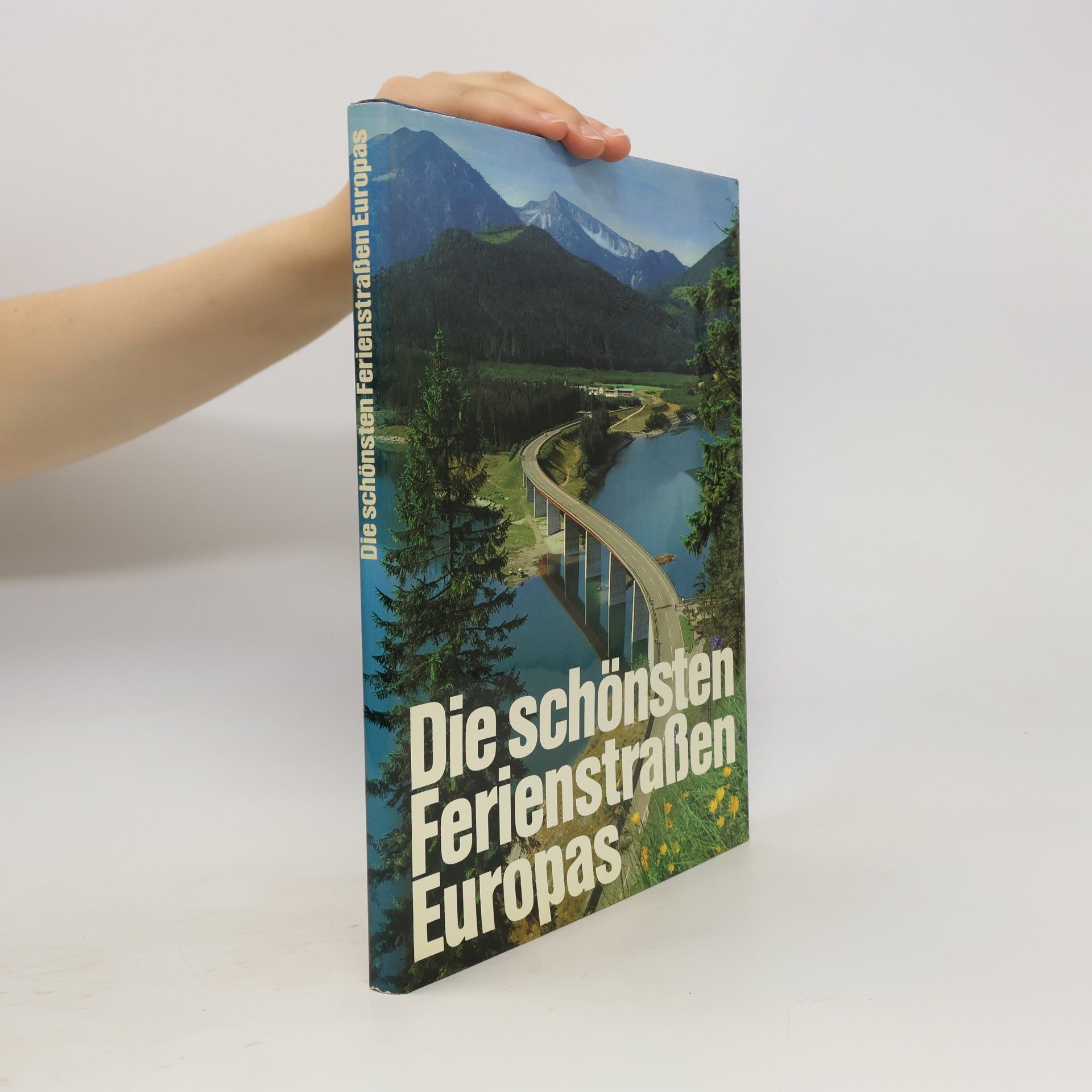 Paul Gnuva Die schönsten Ferienstraßen Europas