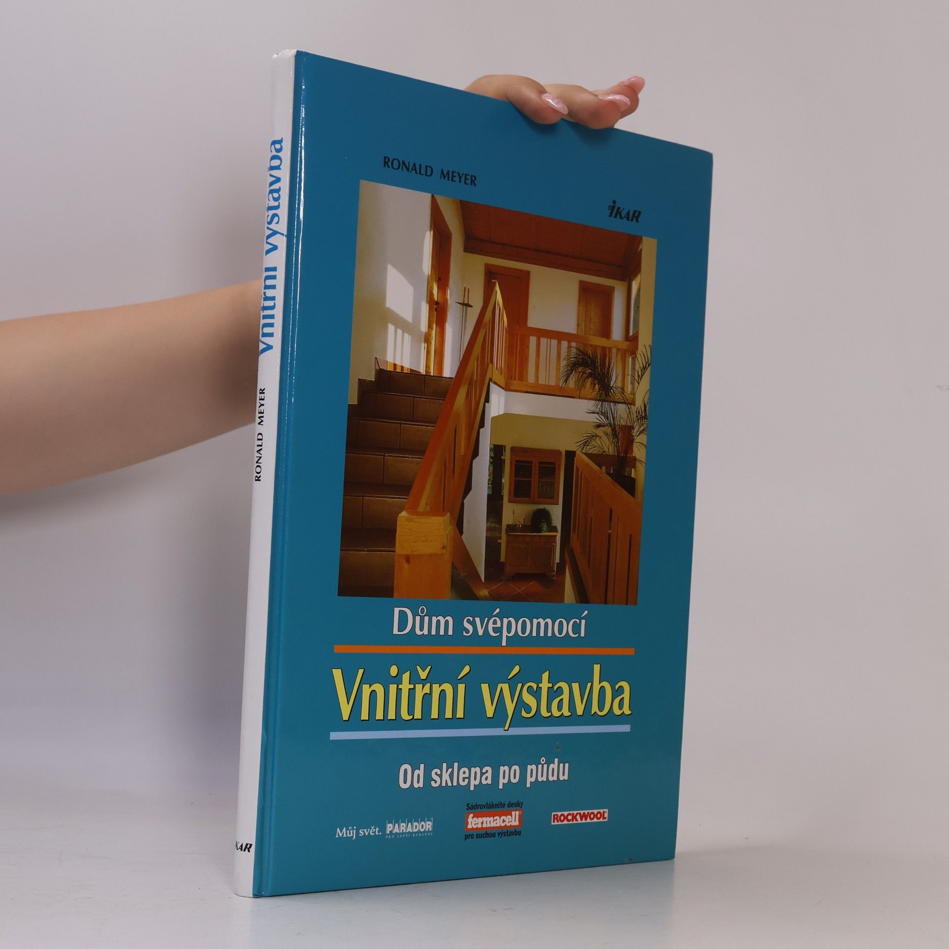 Ronald Meyer Vnitřní výstavba