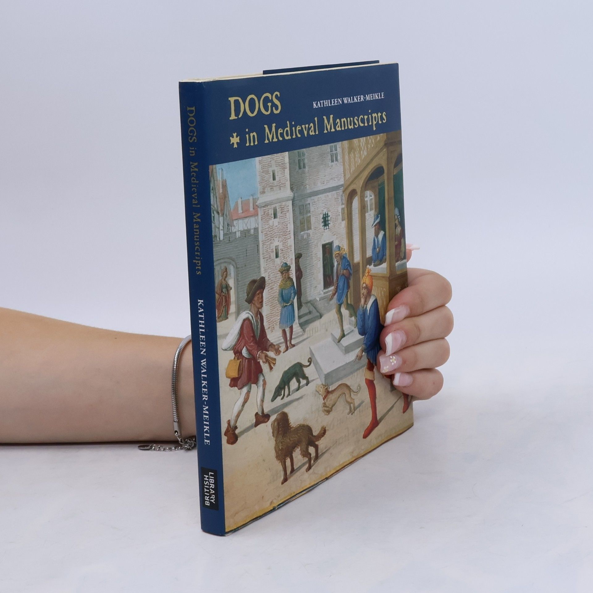 Kathleen Walker-Meikle Dogs in Medieval Manuscripts