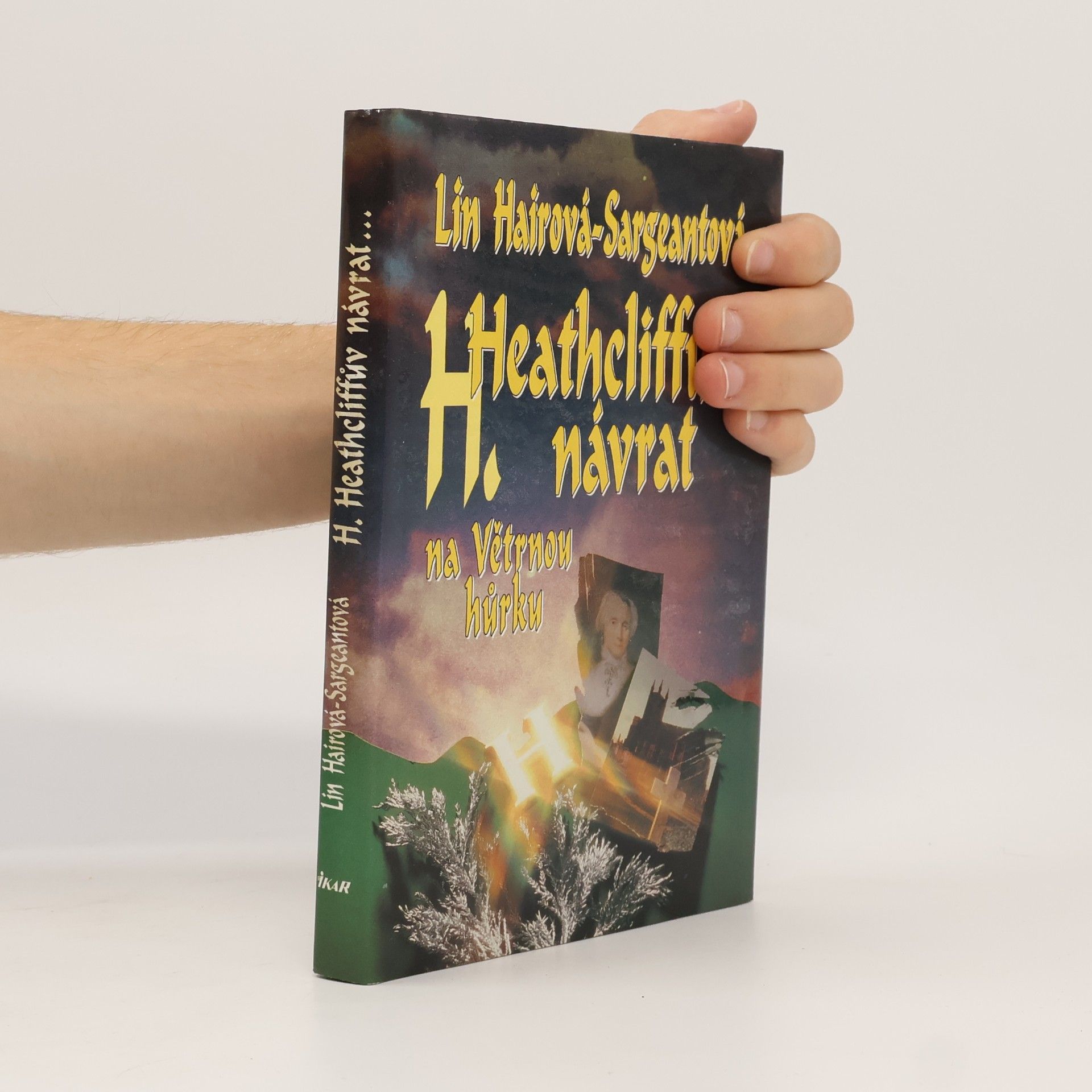 Lin Haire Sargeant Heathcliffův návrat na Větrnou hůrku