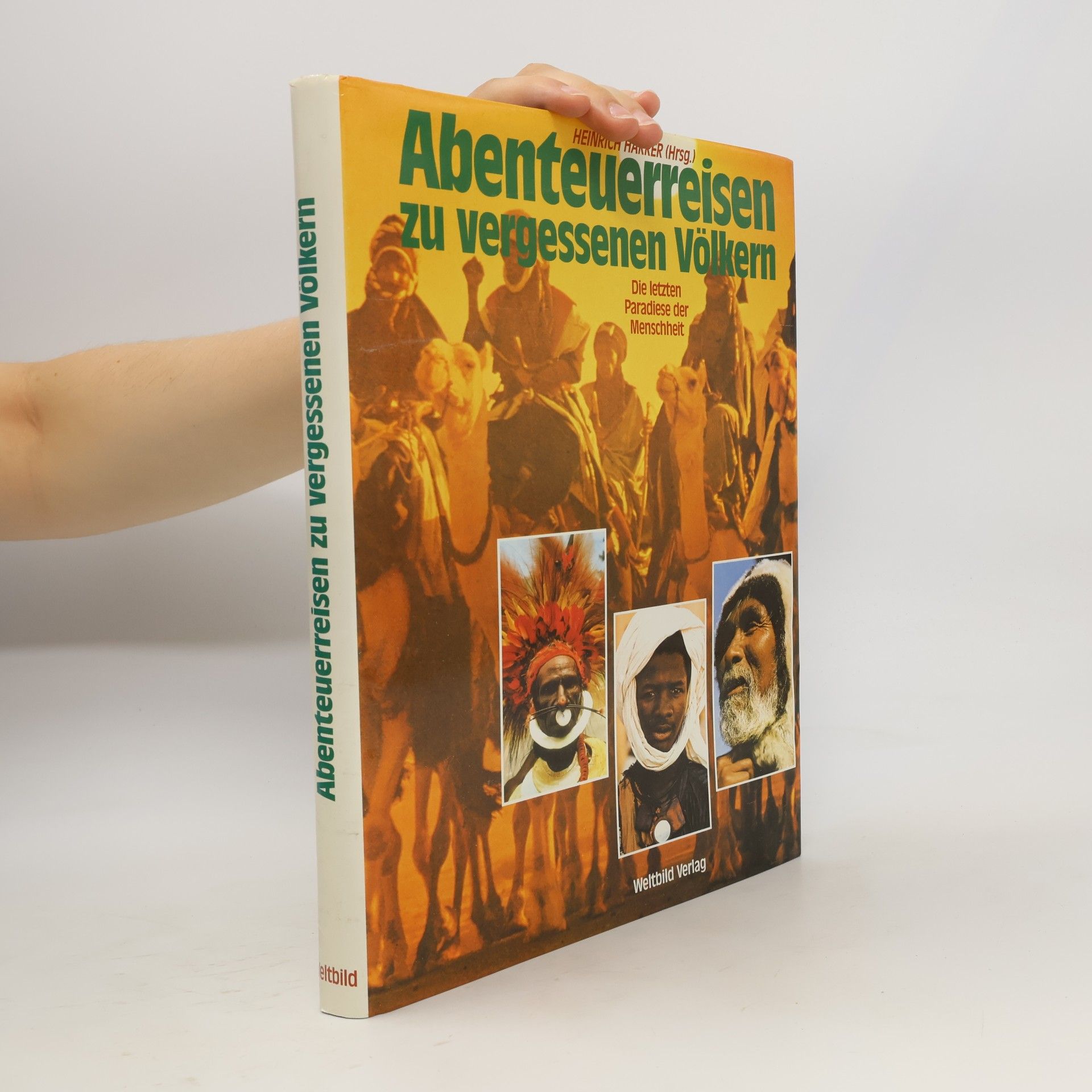 Heinrich Harrer Abenteuerreisen zu vergessenen Völkern