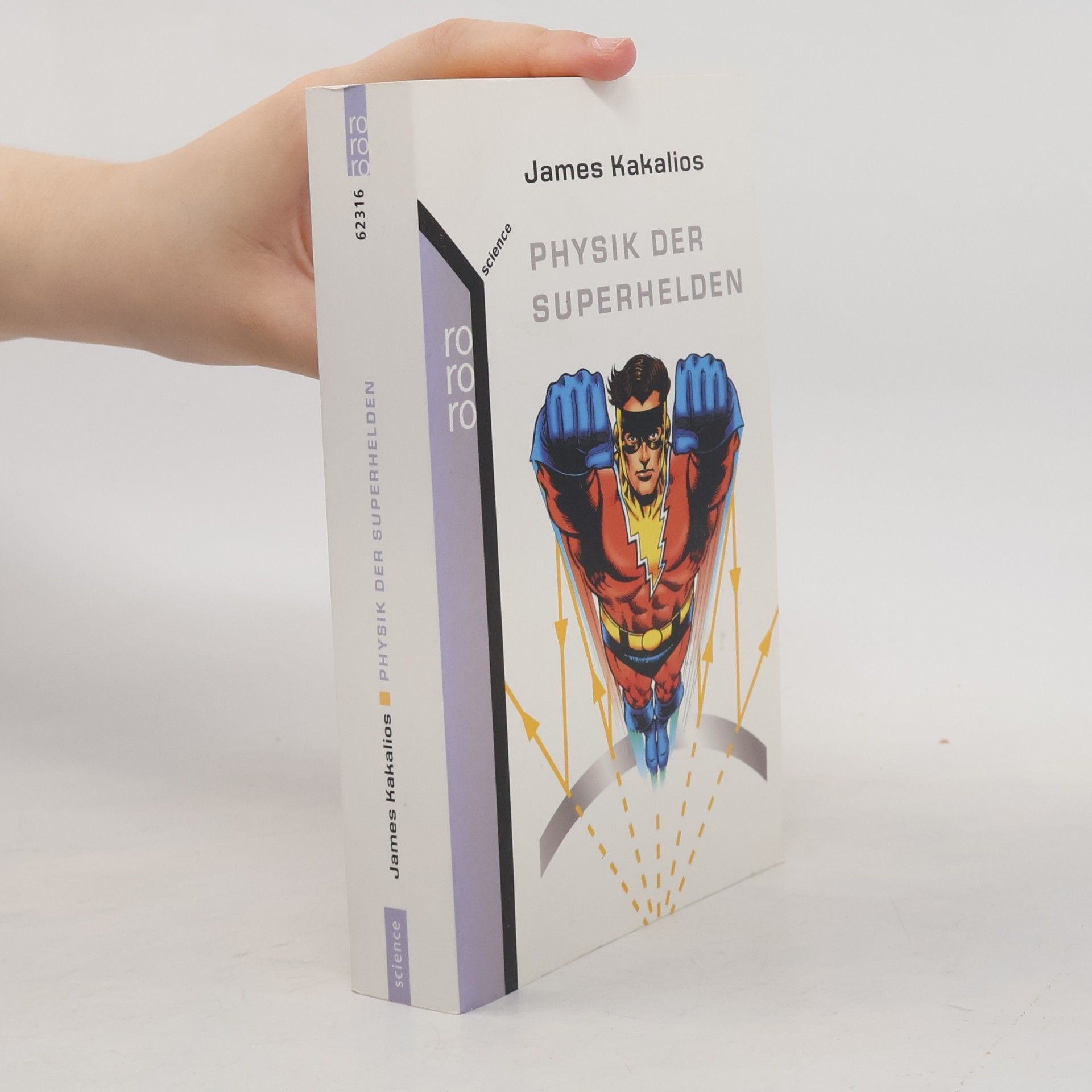 James Kakalios Physik der Superhelden