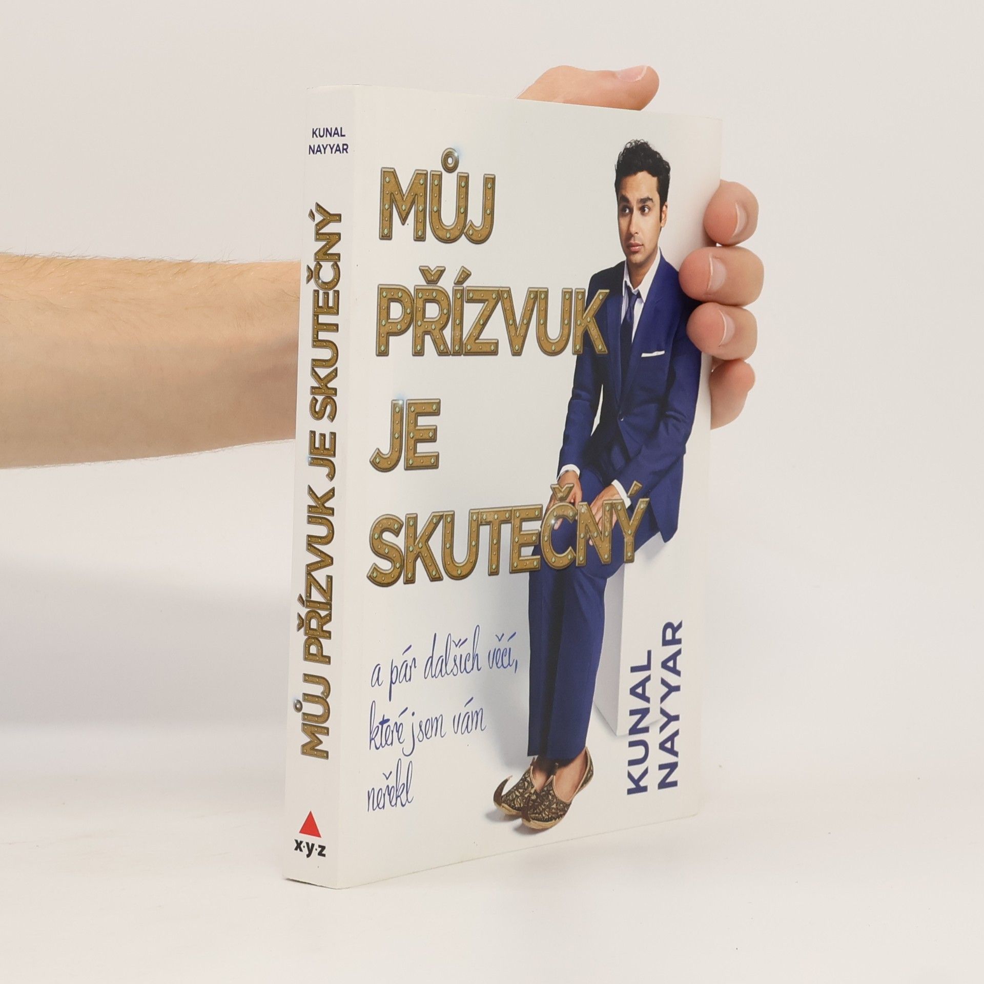 Kunal Nayyar Můj přízvuk je skutečný a pár dalších věcí, které jsem vám neřekl