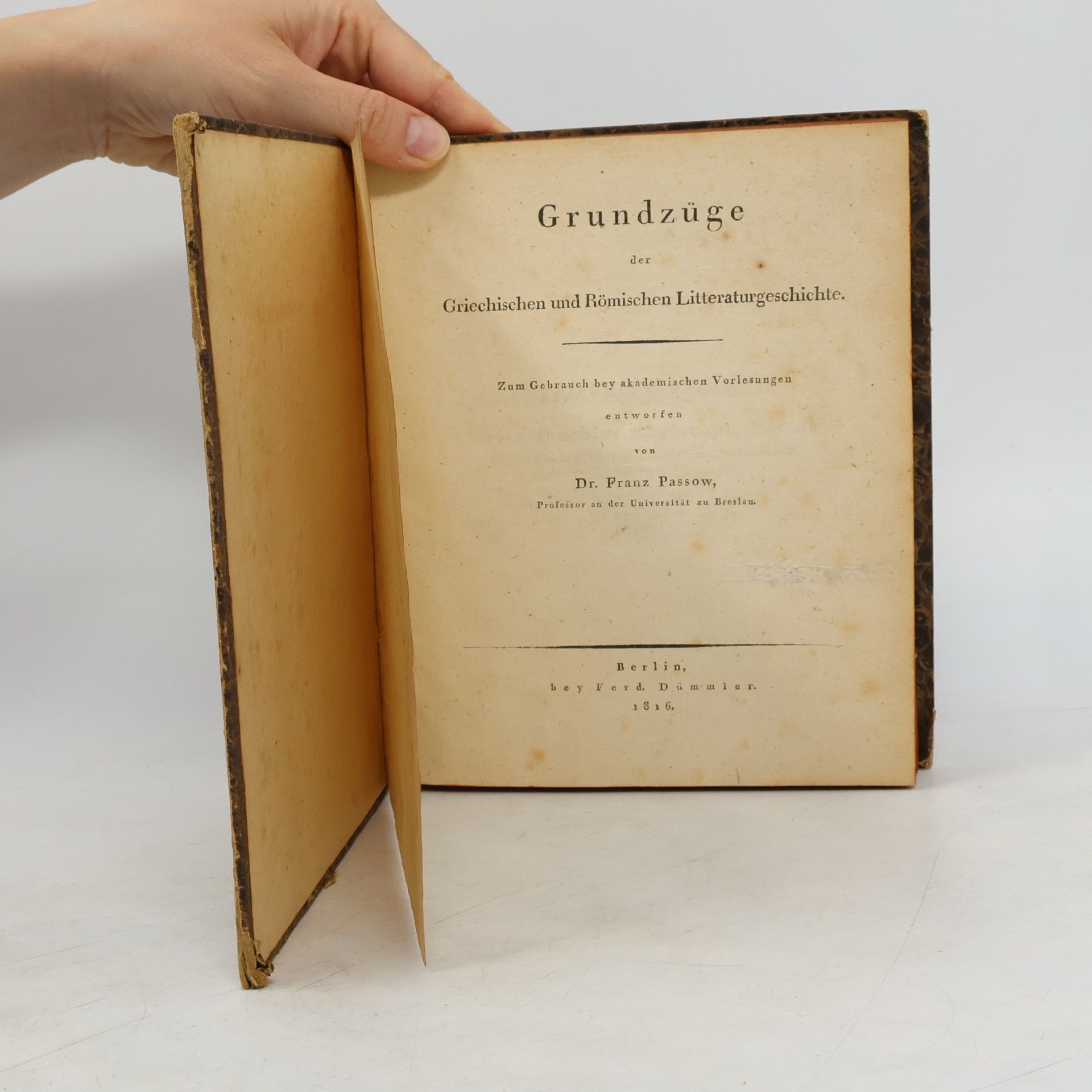 Franz Passow Grundzüge der Griechischen und Römischen Litteraturgeschichte