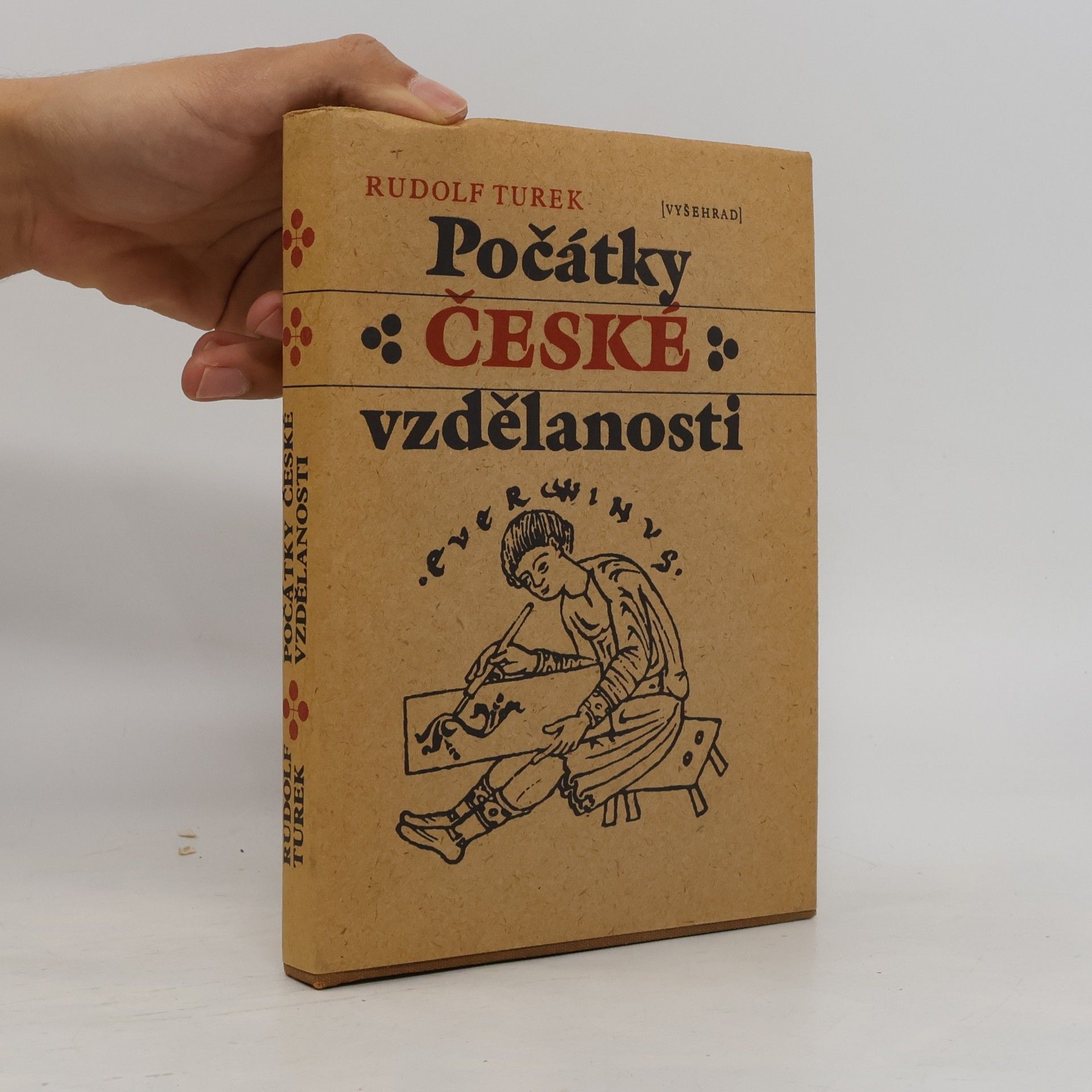 Rudolf Turek Počátky české vzdělanosti. Od příchodu Slovanů do doby románské